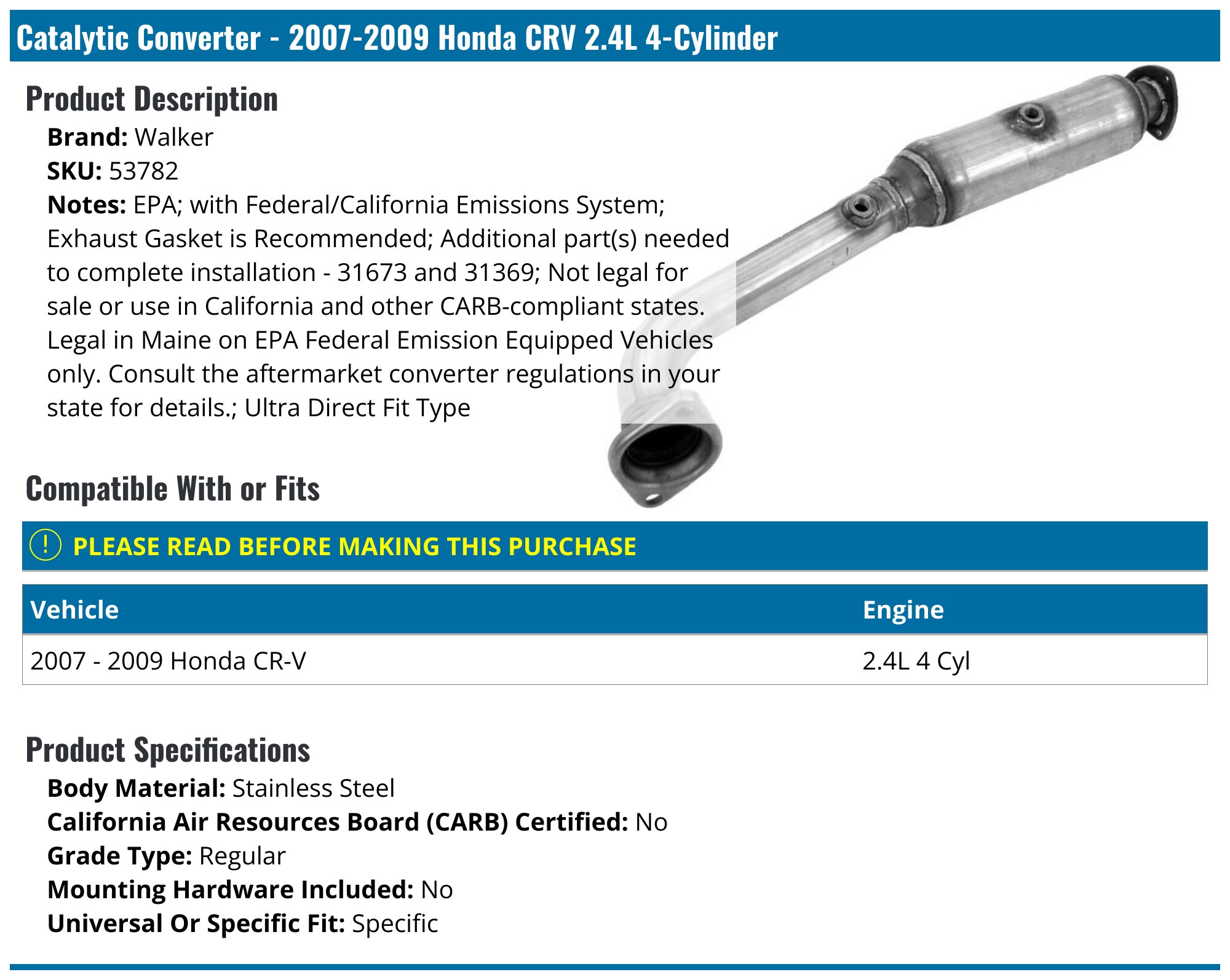 Front Catalytic Converter For 2007-2009 Honda CR-V EX-L 2.4L – Direct Fit With Bolts (Not For CA, NY, CO, ME)