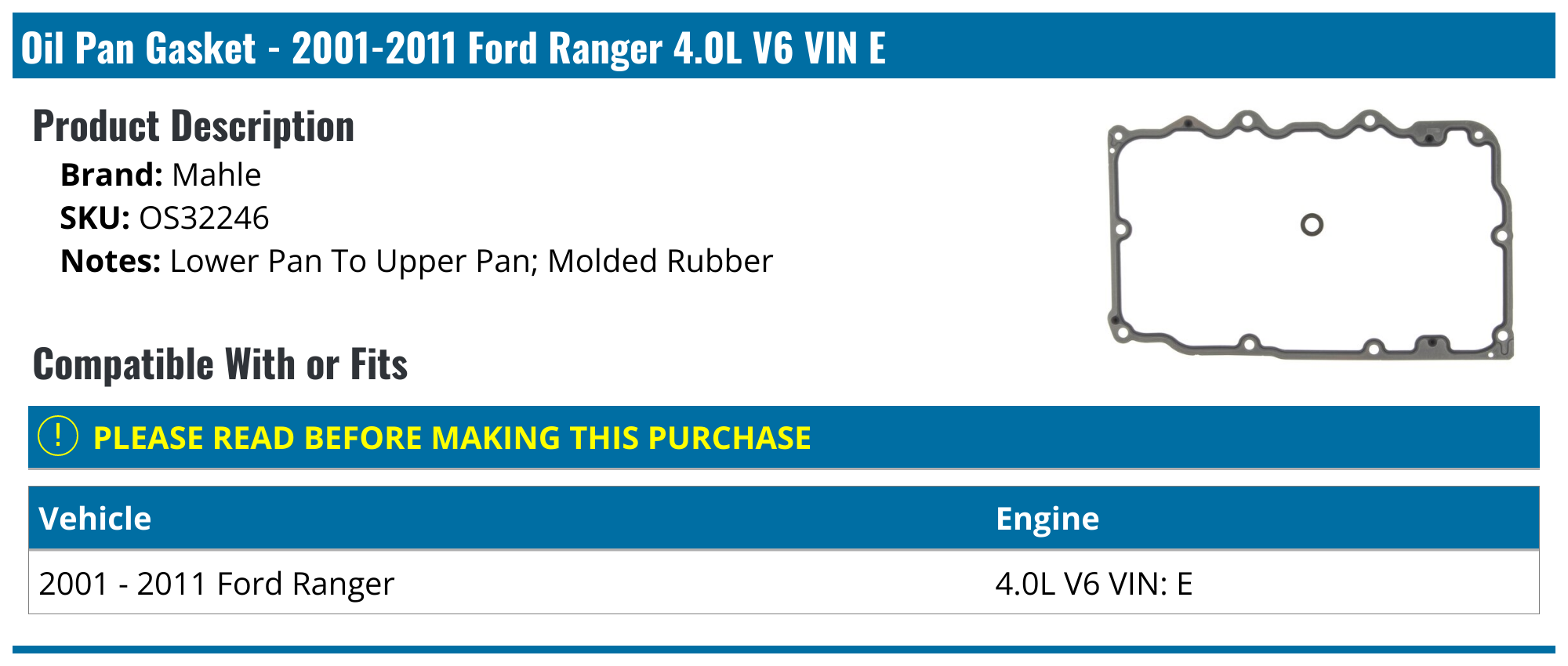 20012011 Ford Ranger Oil Pan Gasket Mahle OS32246