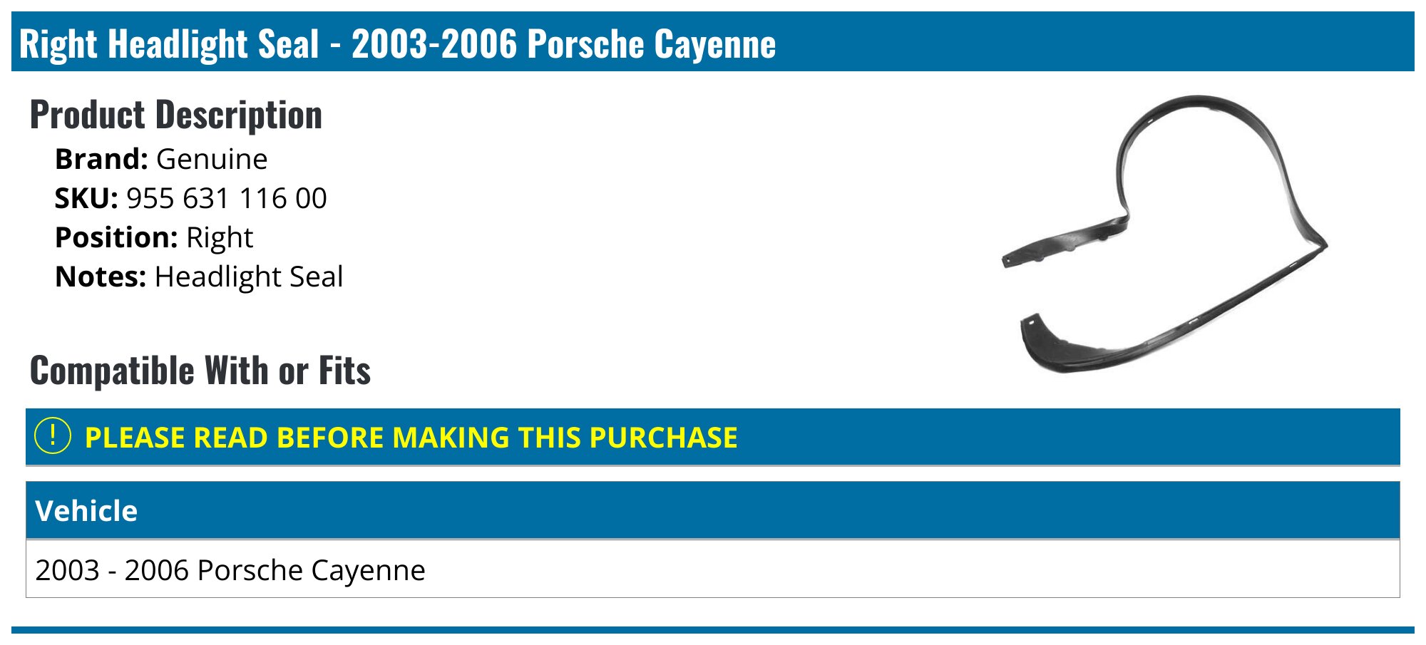 Genuine Porsche Cayenne Left Front Headlight Seal – OEM 95563111500