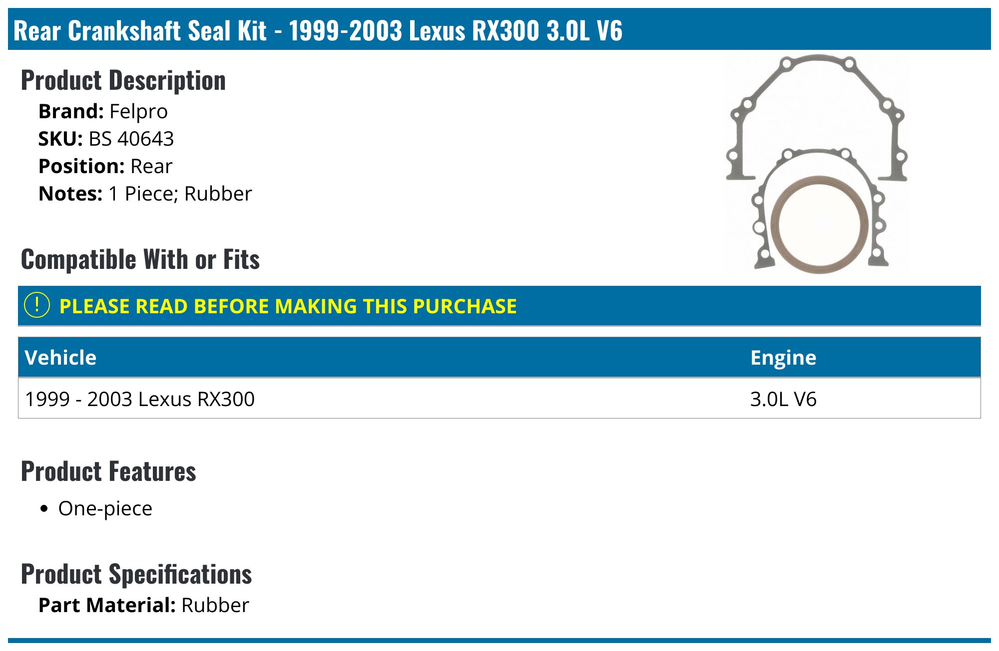 1999-2003 Lexus RX300 Crankshaft Seal Kit - Felpro BS 40643 - Rear
