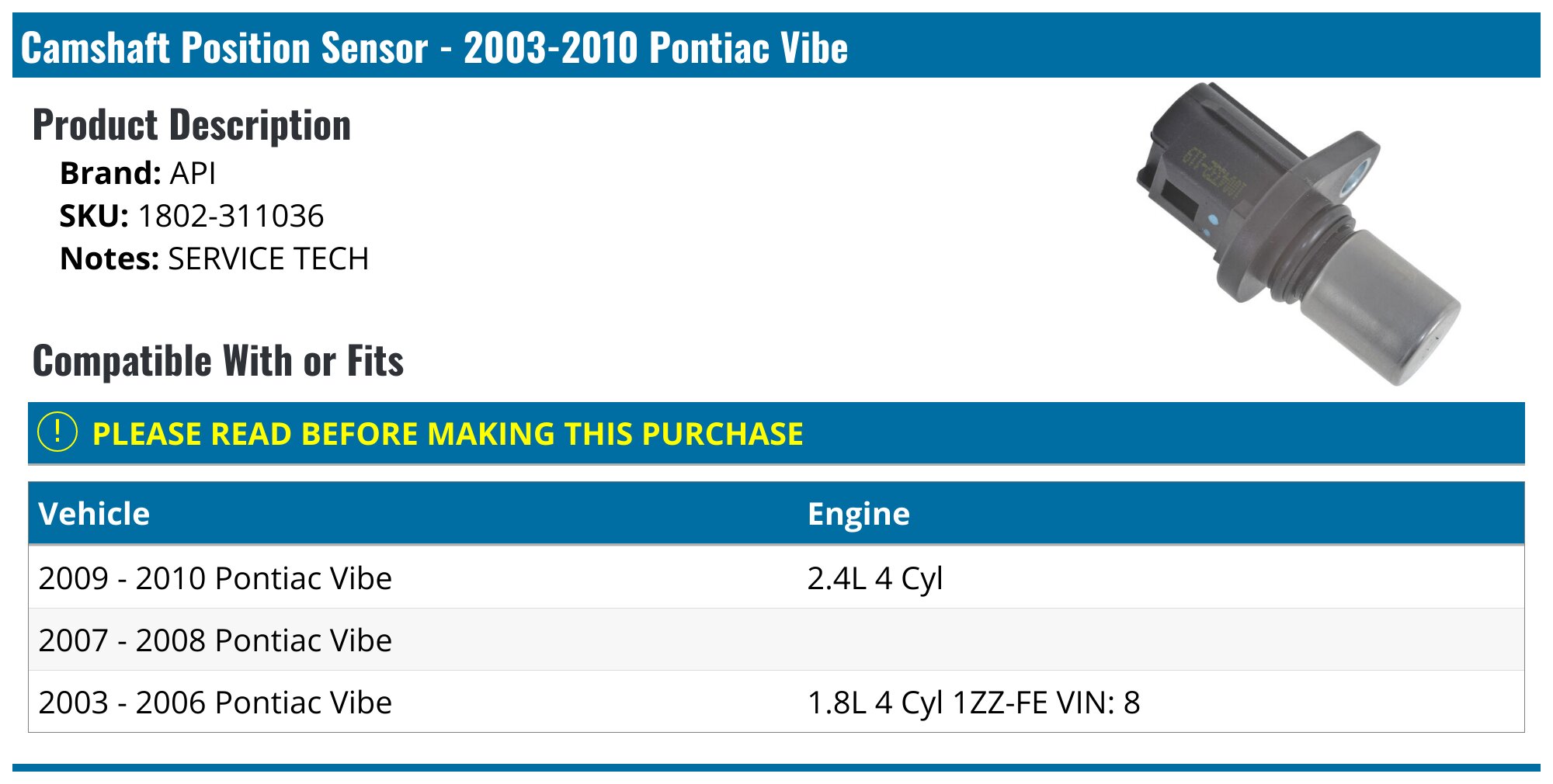 20032010 Pontiac Vibe Camshaft Position Sensor API 482107917695