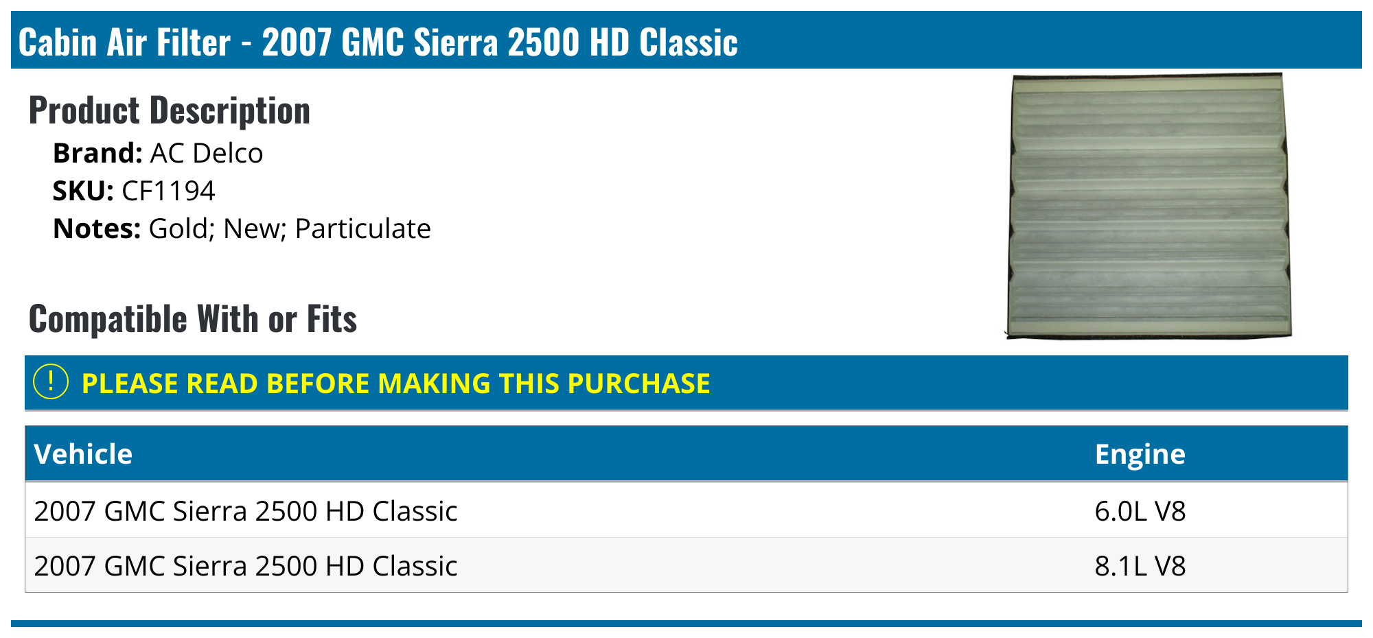 2007 GMC Sierra 2500 HD Classic Cabin Air Filter AC Delco CF1194