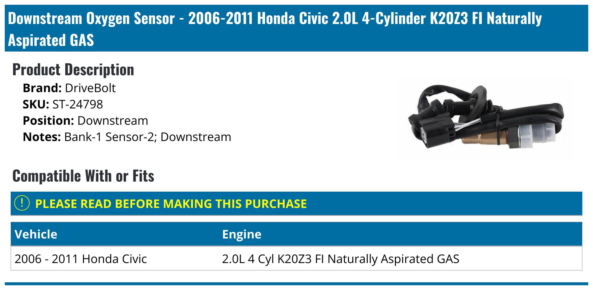 24798 O2 Sensor 2006-2011 Honda Civic Oxygen Sensor - DriveBolt ST-24798 - Downstream ...