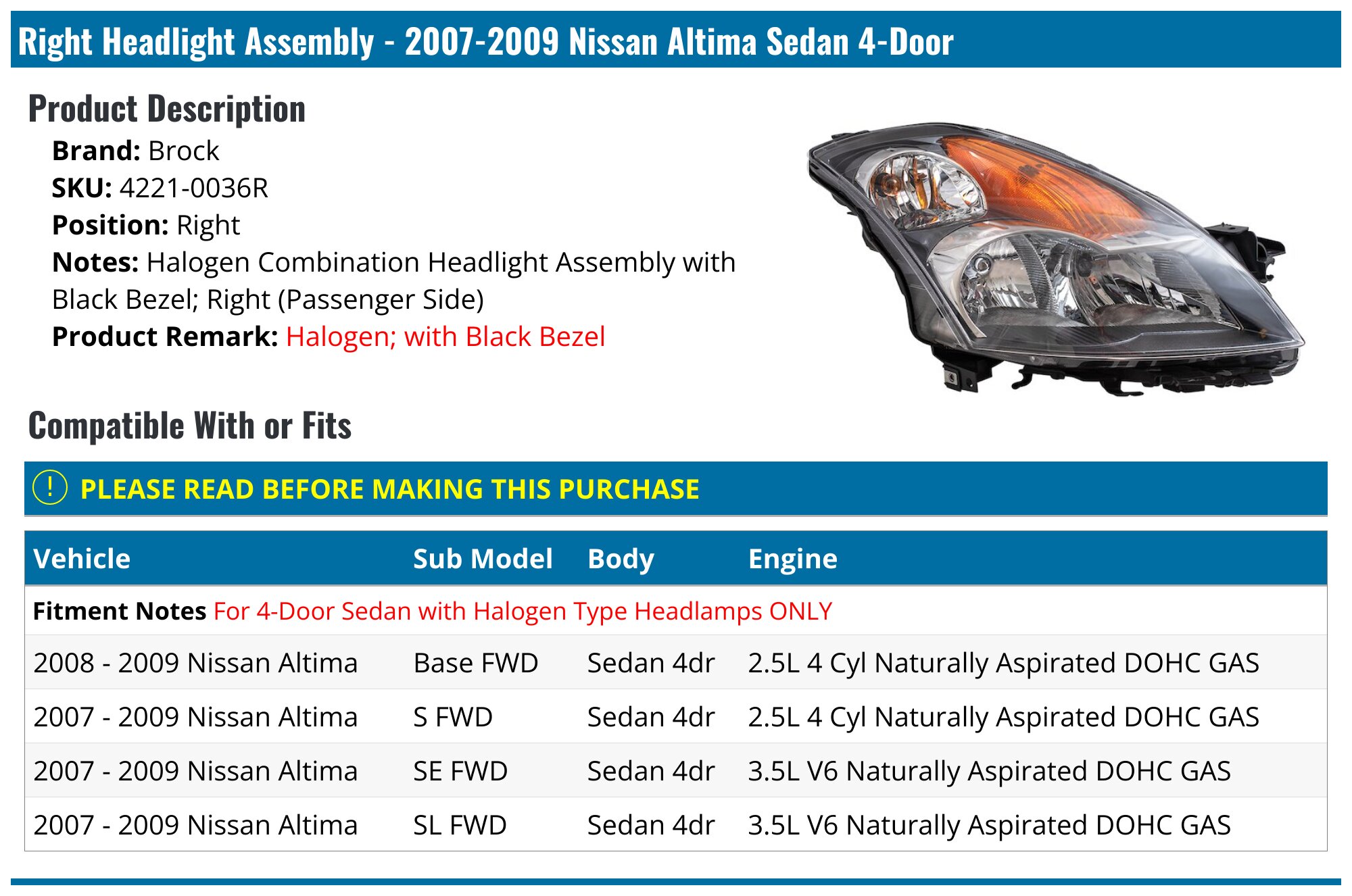 20072009 Nissan Altima Headlight Assembly Brock 42210036R Right