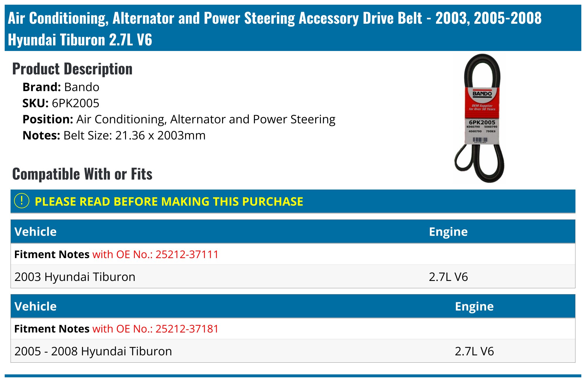 2003-2008 Hyundai Tiburon Accessory Drive Belt Bando 6PK2005