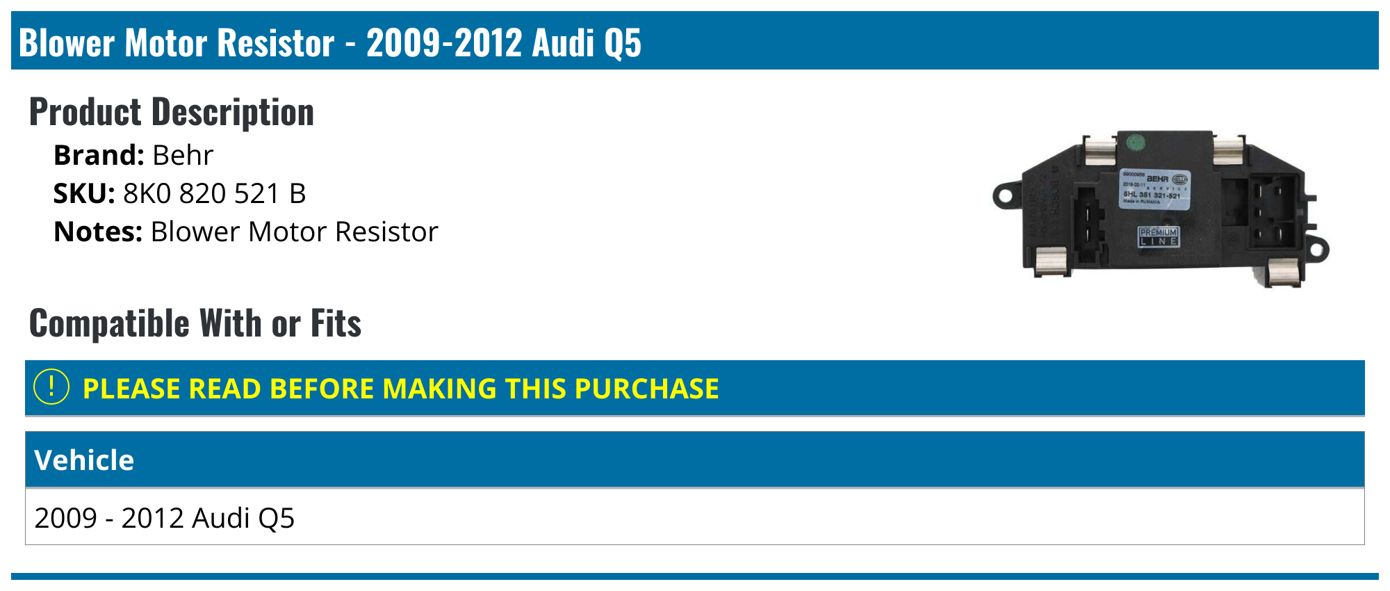 20092012 Audi Q5 Blower Motor Resistor Behr 8K0 820 521 B