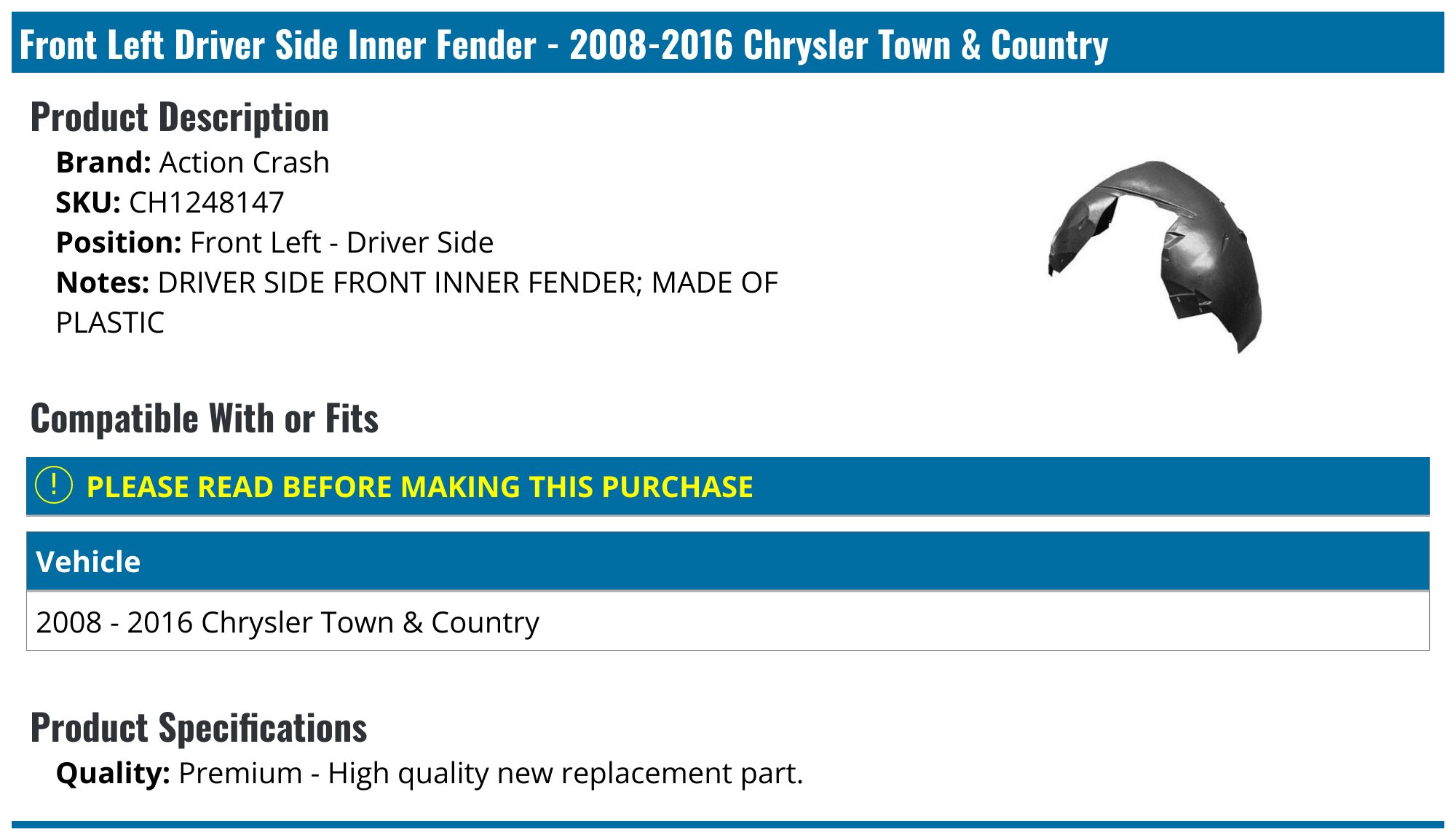Right Front fender assy all – CHRYSLER TOWN & COUNTRY 2001-2007