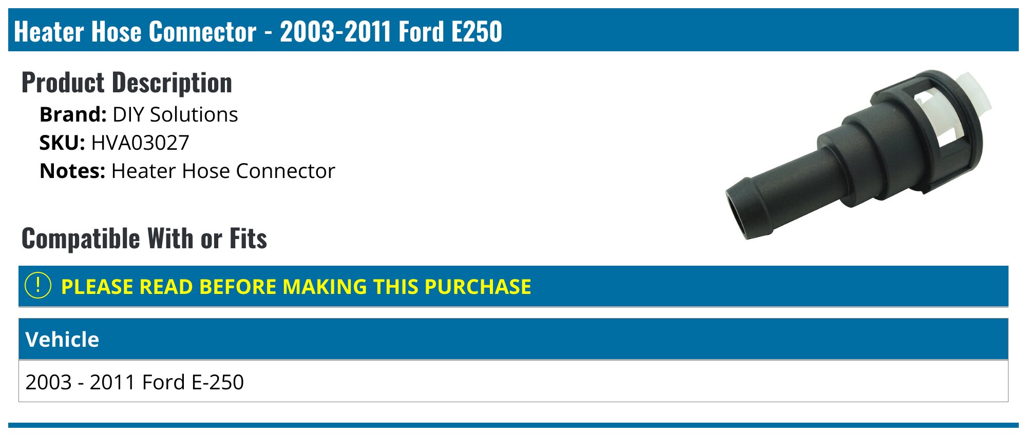 20032011 Ford E250 Heater Hose Connector DIY Solutions HVA03027