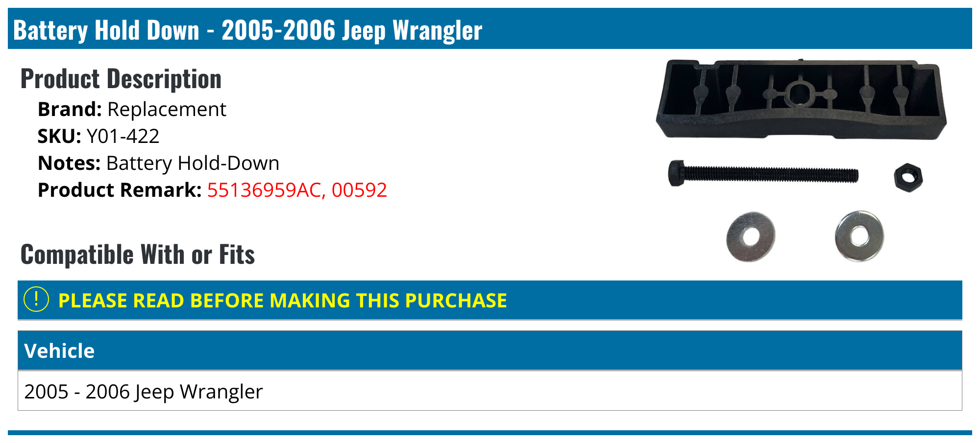 20052006 Jeep Wrangler Battery Hold Down Replacement Y01422