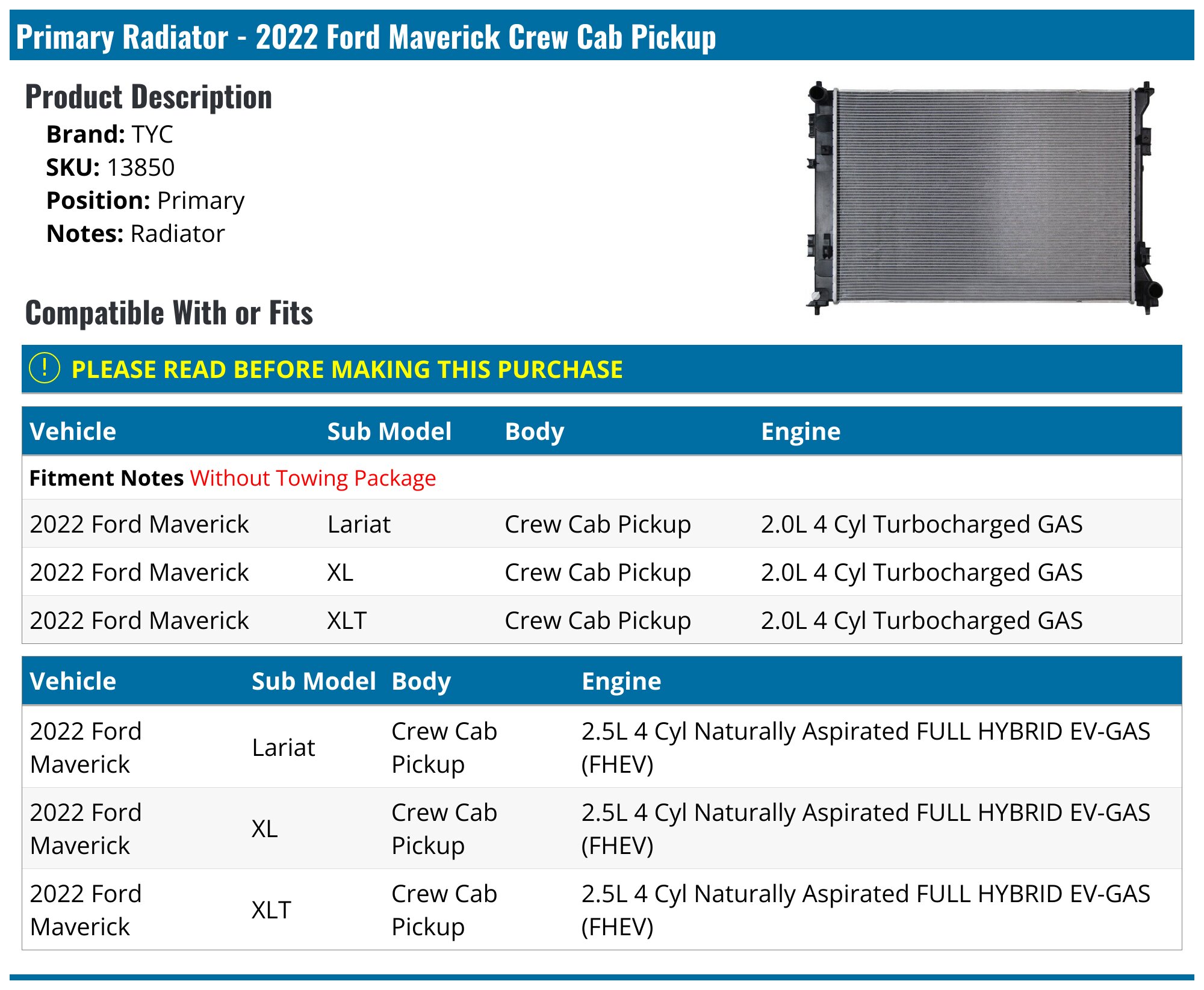 13850 Radiator 2022 Ford Maverick Radiator - TYC 13850 - Primary - PartsGeek.com