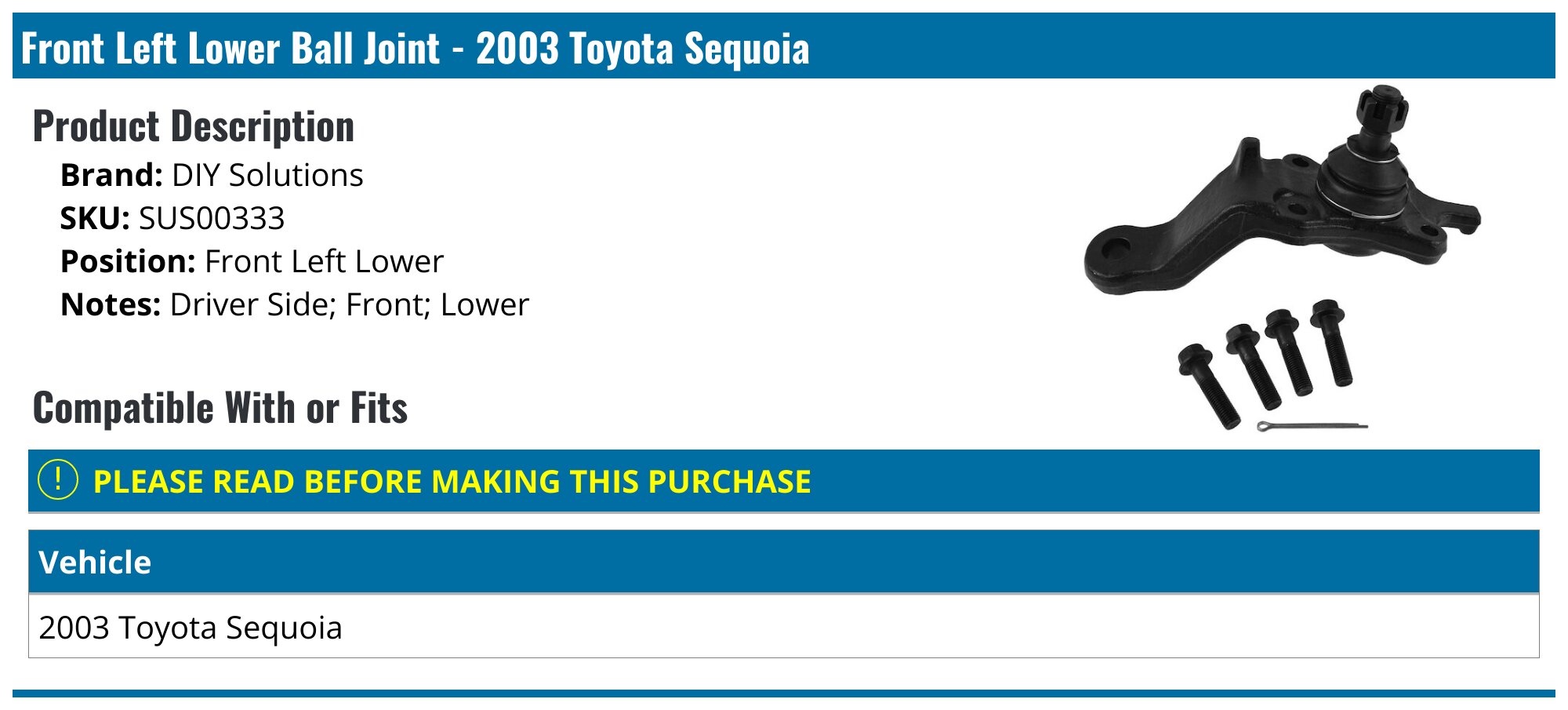 2003 Toyota Sequoia Ball Joint - DIY Solutions SUS00333 - Front Left ...