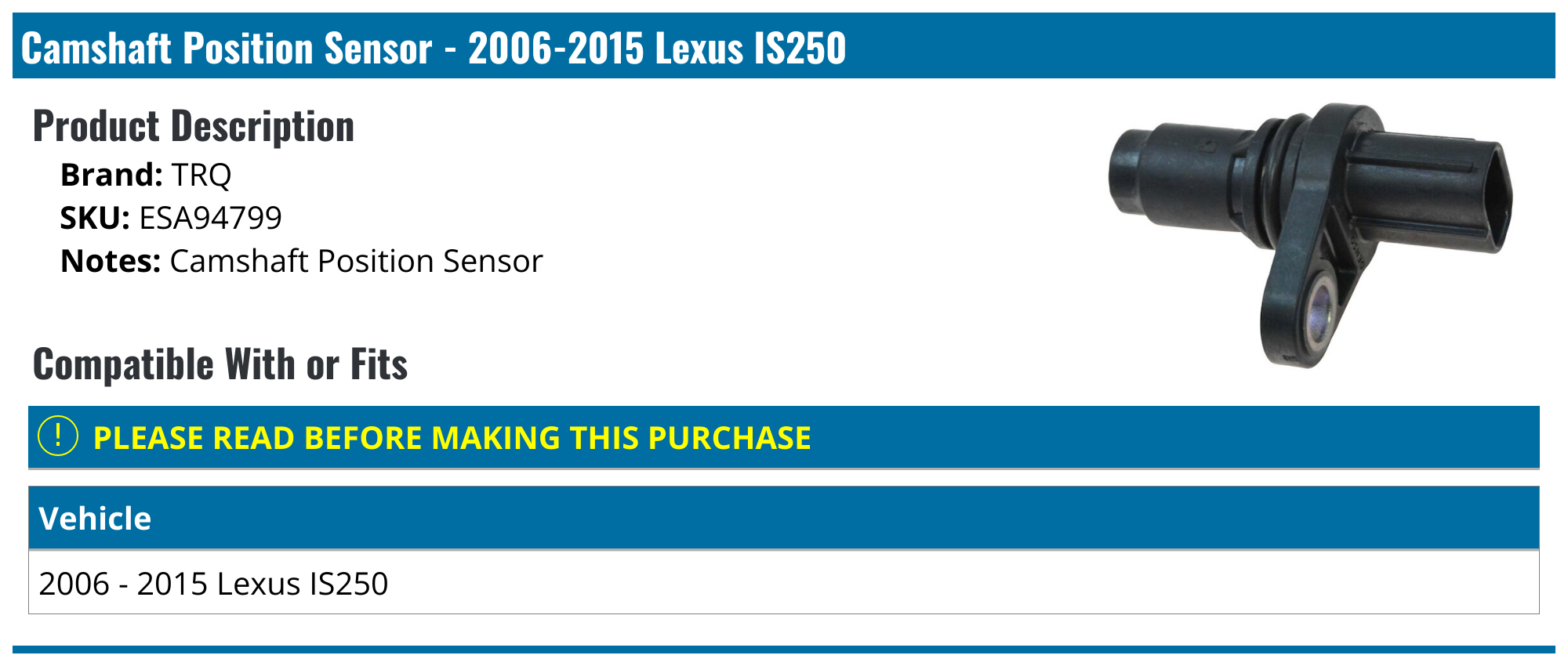 20062015 Lexus IS250 Camshaft Position Sensor TRQ ESA94799