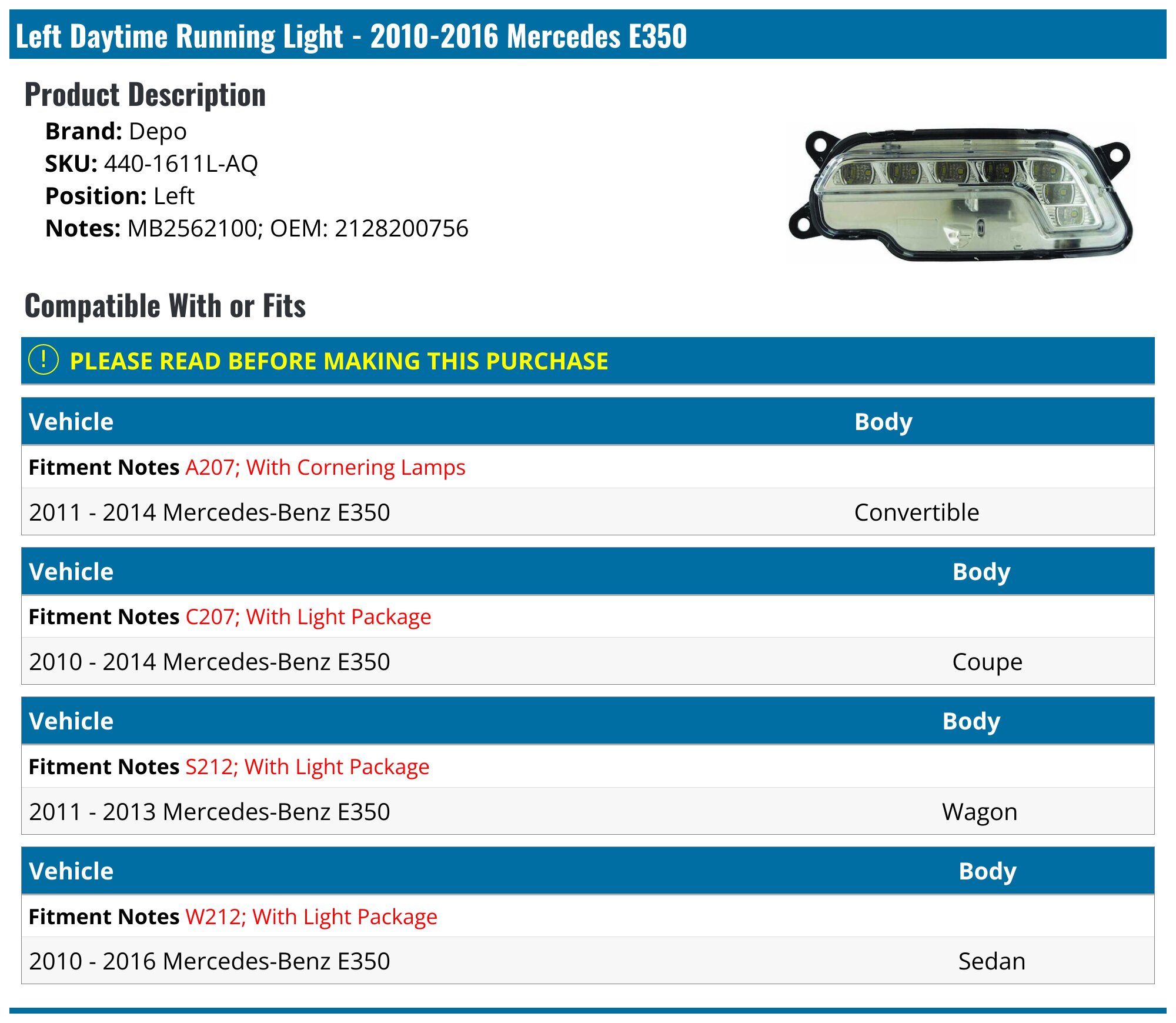 2128200756 2010-2016 Mercedes E350 Daytime Running Light - Depo 440-1611L-AQ ...