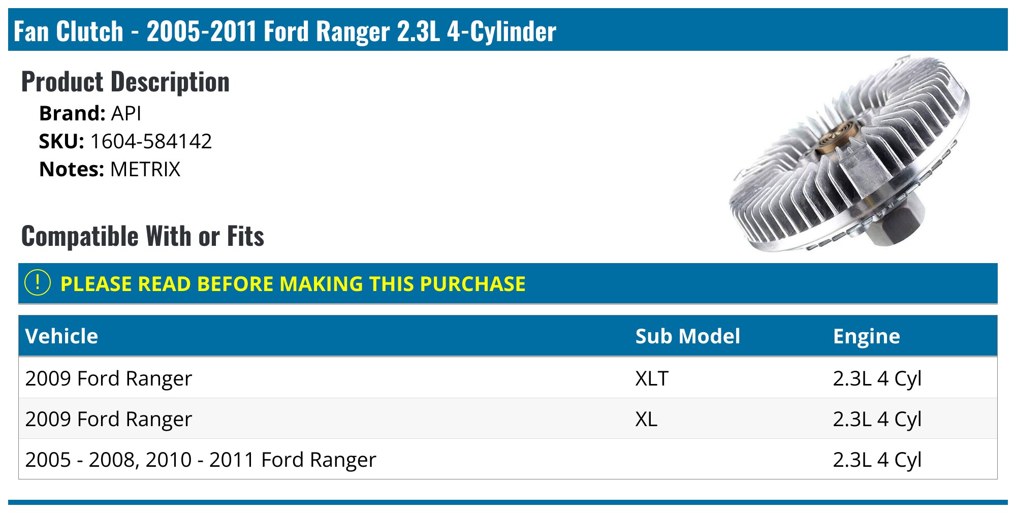 Cooling Fan Clutch For Ford Explorer, Ranger, Mountaineer & Mazda B4000 (98-11) - 4.0L V6 (A-CNN659 / F87Z8A616FA)