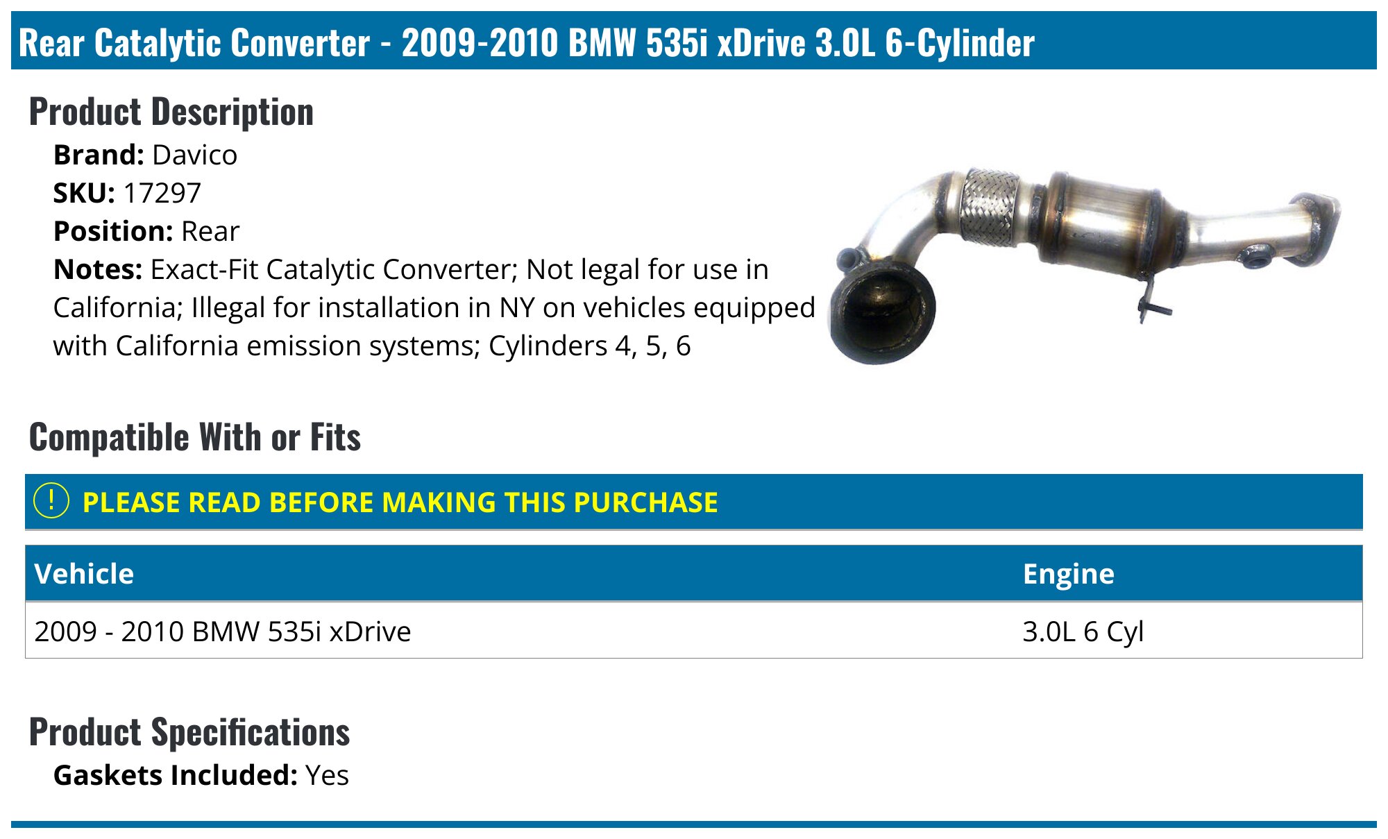 2009-2010 BMW 535i xDrive Catalytic Converter - Davico 17297 - Rear ...
