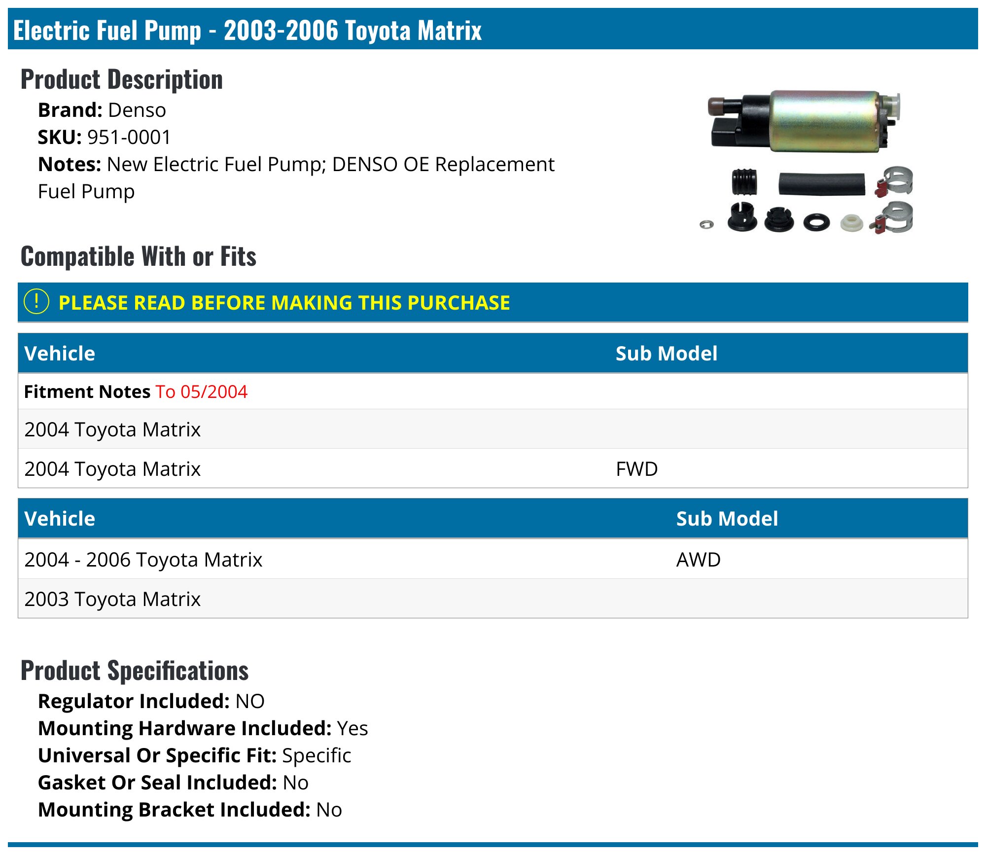 2003-2006 Toyota Matrix Fuel Pump - Denso 951-0001 - PartsGeek.com