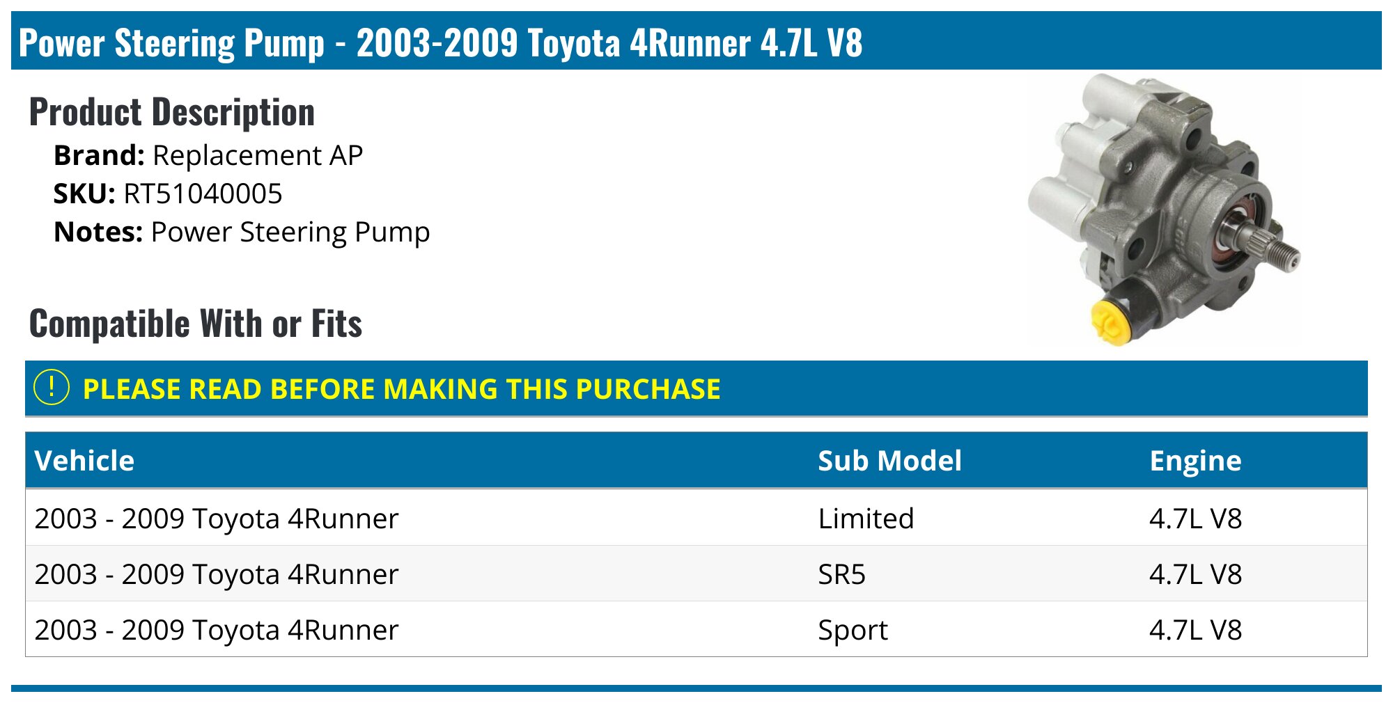 2003-2009 Toyota 4Runner Power Steering Pump - Replacement AP