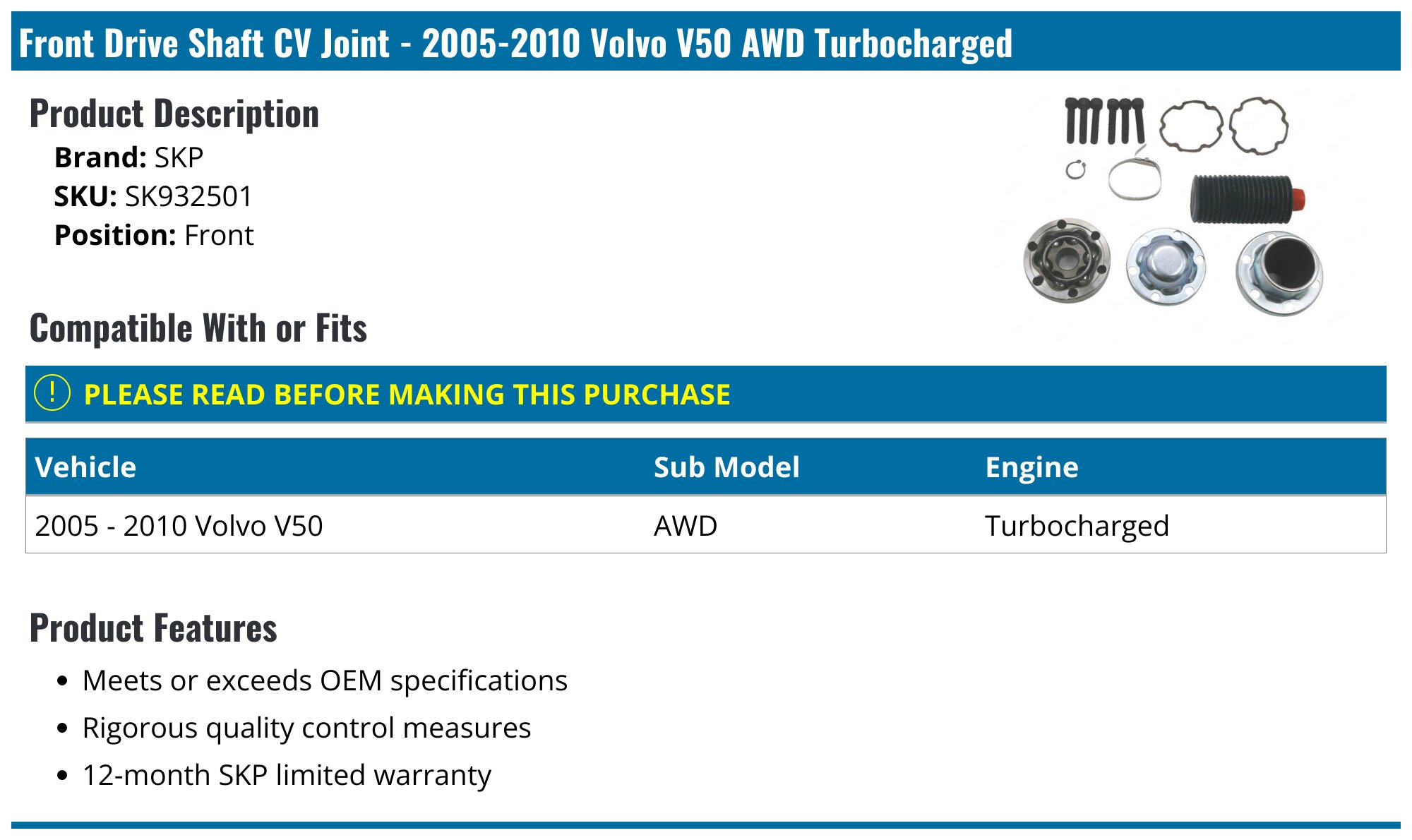 20052010 Volvo V50 Drive Shaft CV Joint SKP SK932501 Front