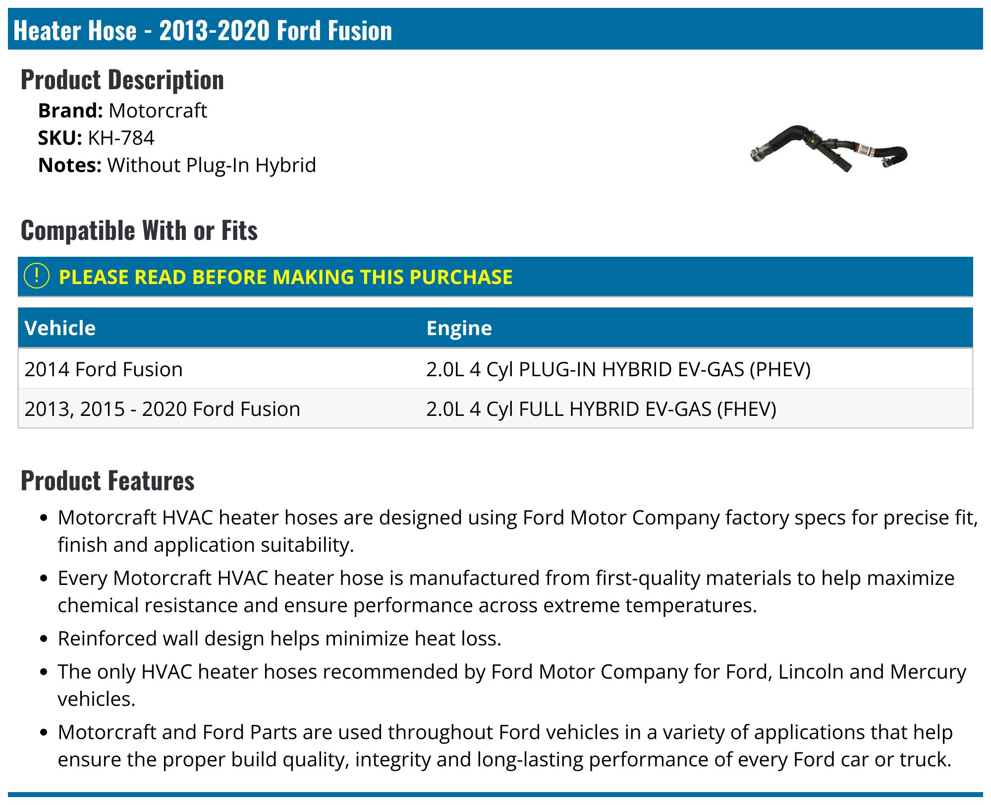 2013-2020 Ford Fusion Heater Hose - Motorcraft KH-784 - PartsGeek.com