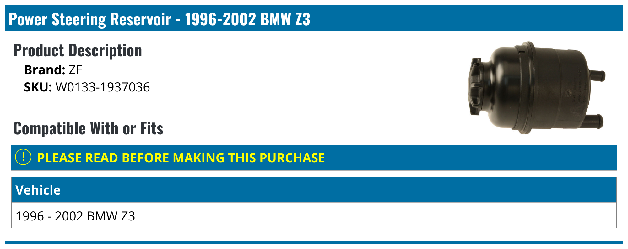19962002 BMW Z3 Power Steering Reservoir ZF W01331937036