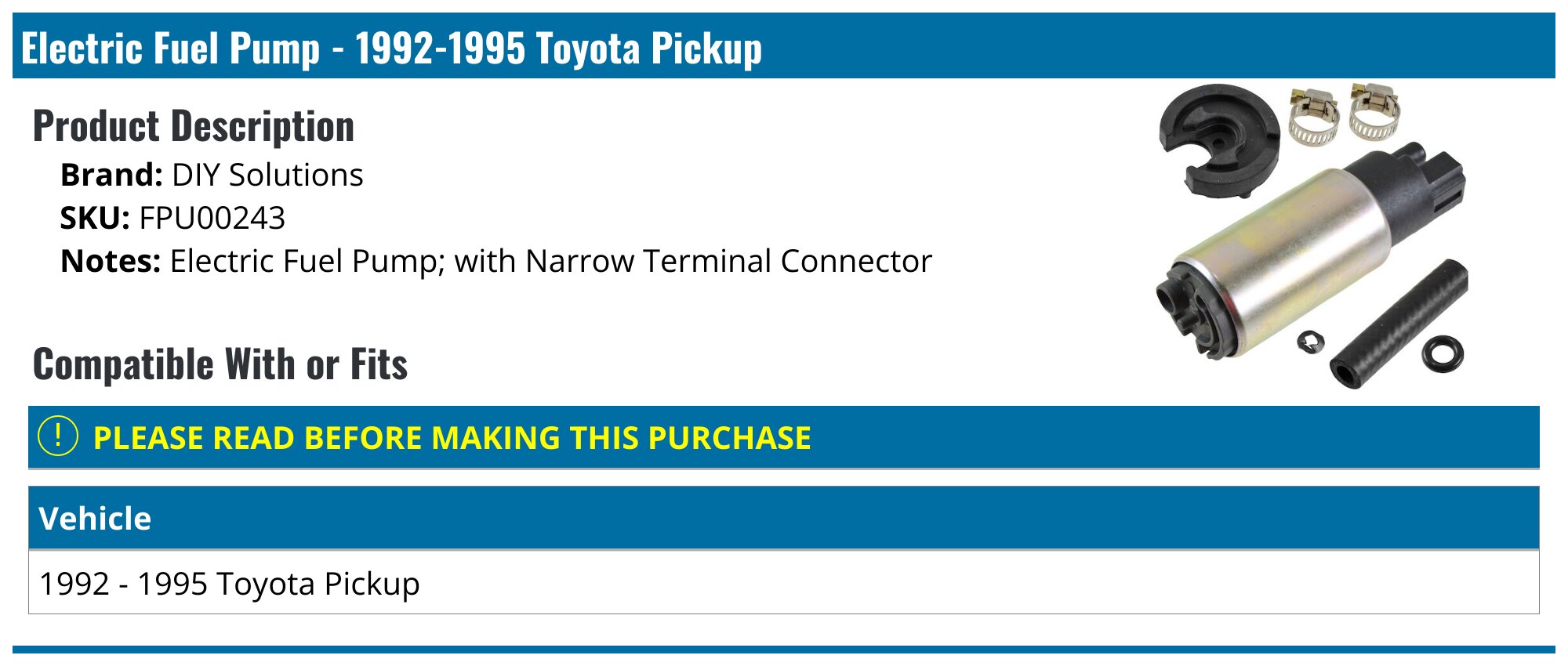1992-1995 Toyota Pickup Fuel Pump - DIY Solutions FPU00243 - PartsGeek.com