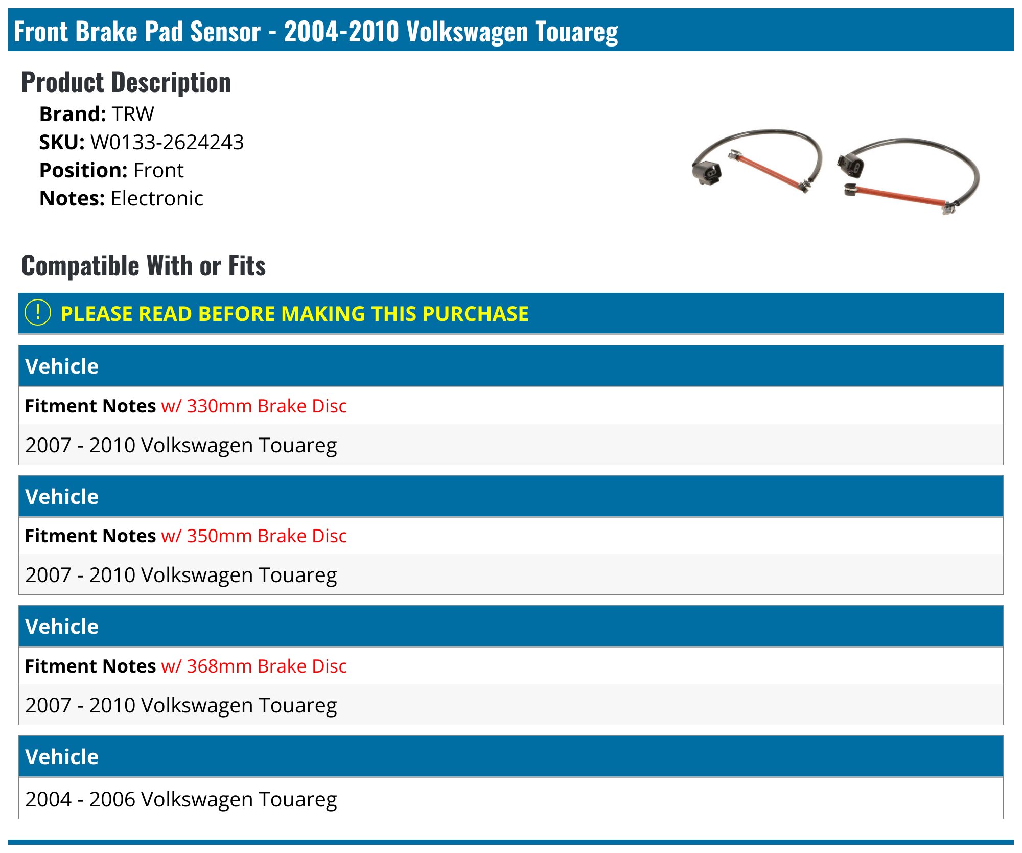 20042010 Volkswagen Touareg Brake Pad Sensor TRW W01332624243