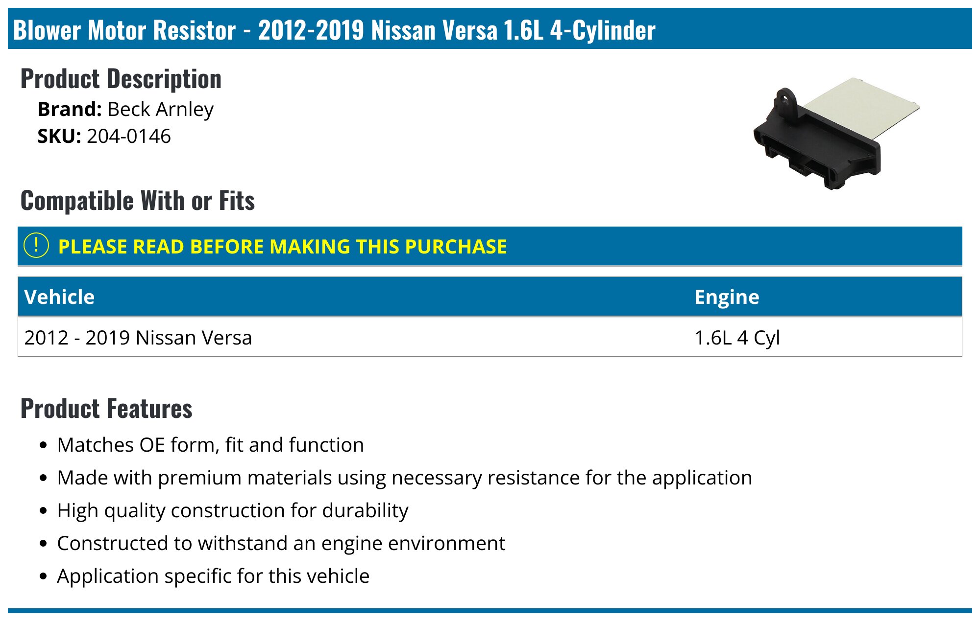 20122019 Nissan Versa Blower Motor Resistor Beck Arnley 2040146