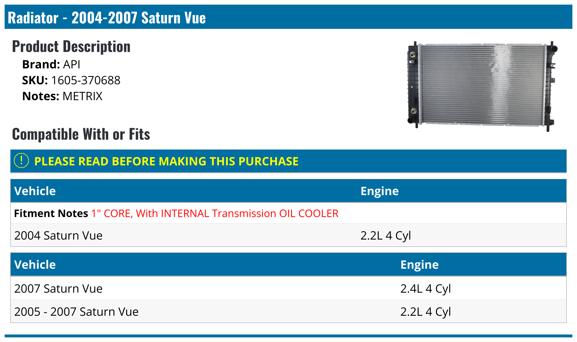 2004-2007 Saturn Vue Radiator - API 18072-07830502 - PartsGeek.com