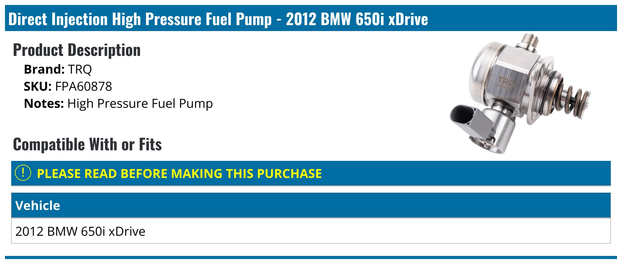 2012 BMW 650i xDrive Fuel Pump - TRQ FPA60878 - PartsGeek.com