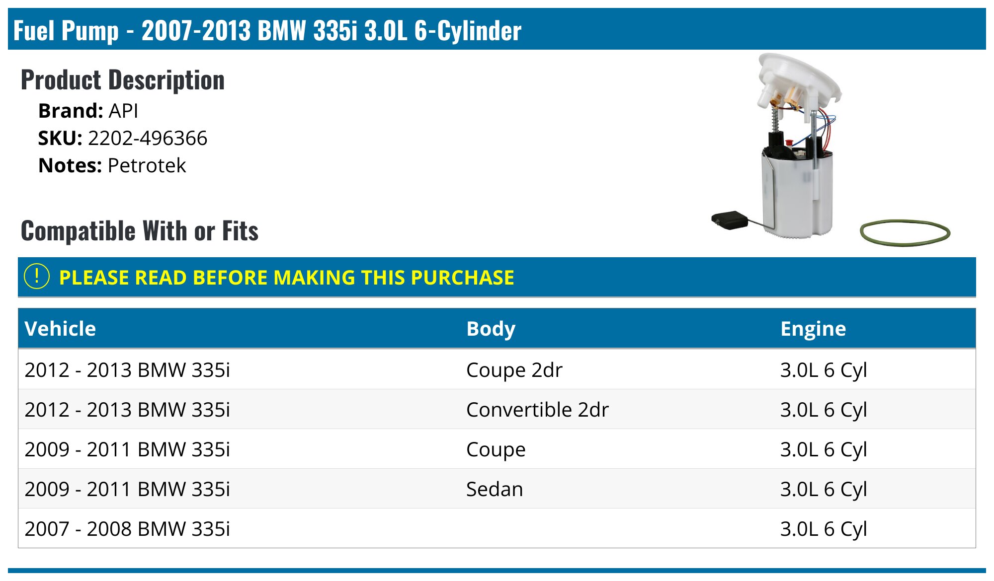 2007-2013 BMW 335i Fuel Pump - API 19126-07626220 - PartsGeek.com