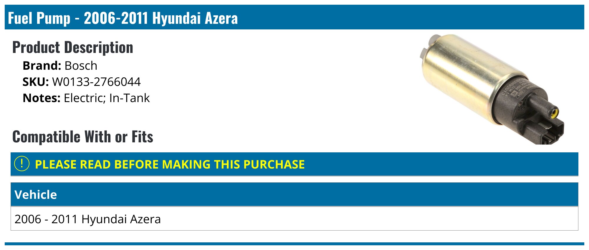 2006-2011 Hyundai Azera Fuel Pump - Bosch W0133-2766044 - PartsGeek.com