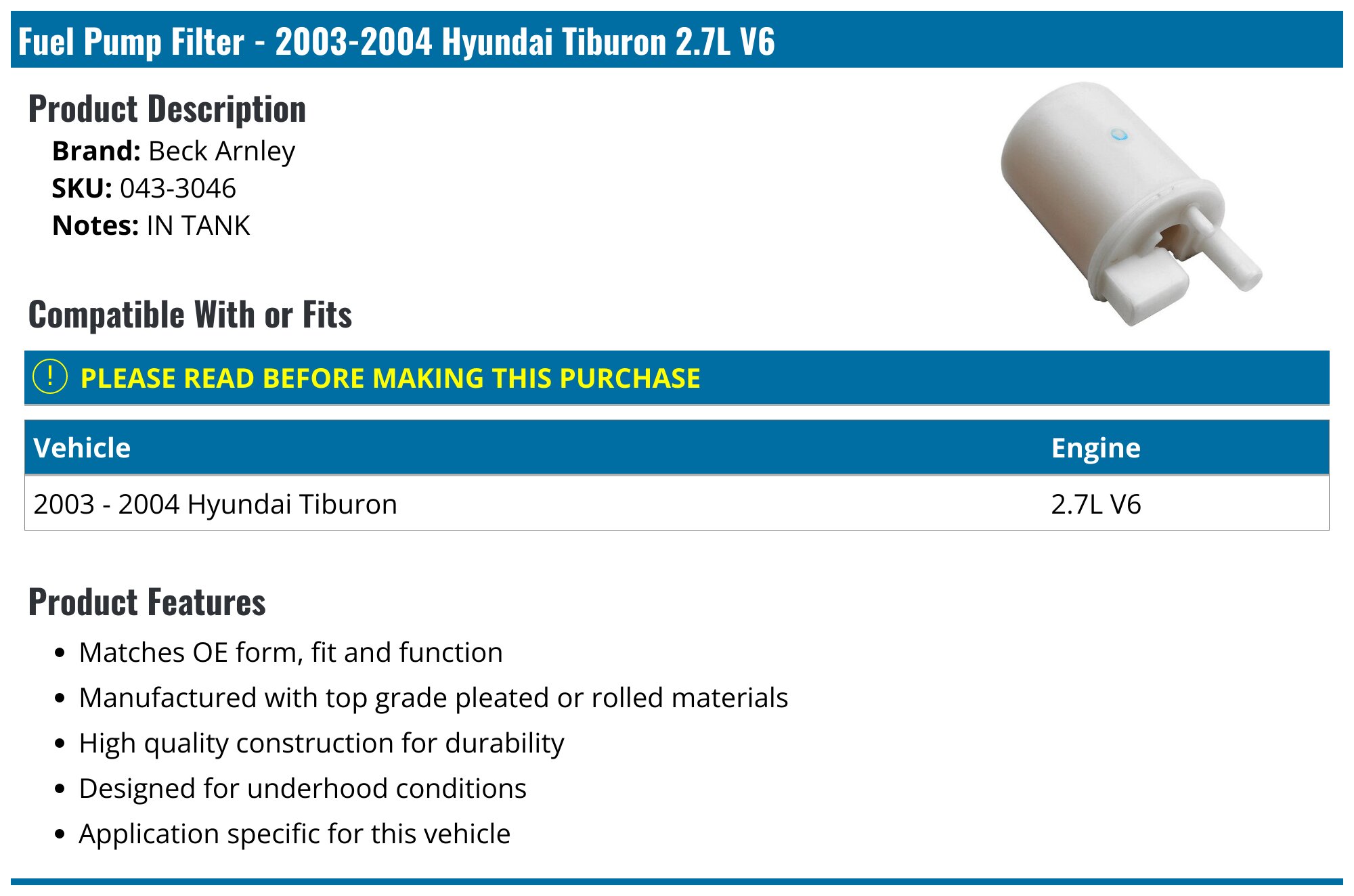 2003-2004 Hyundai Tiburon Fuel Pump Filter - Beck Arnley 043-3046 ...