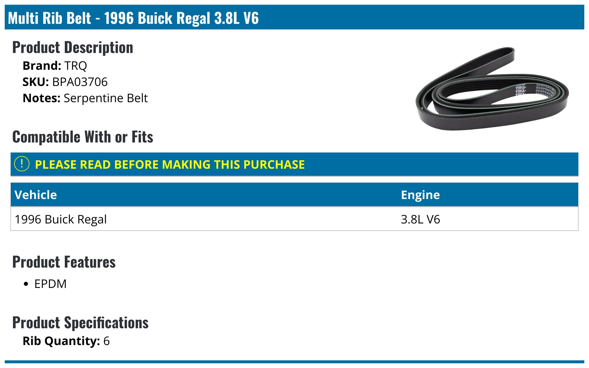 1996 Buick Regal Multi Rib Belt TRQ BPA03706