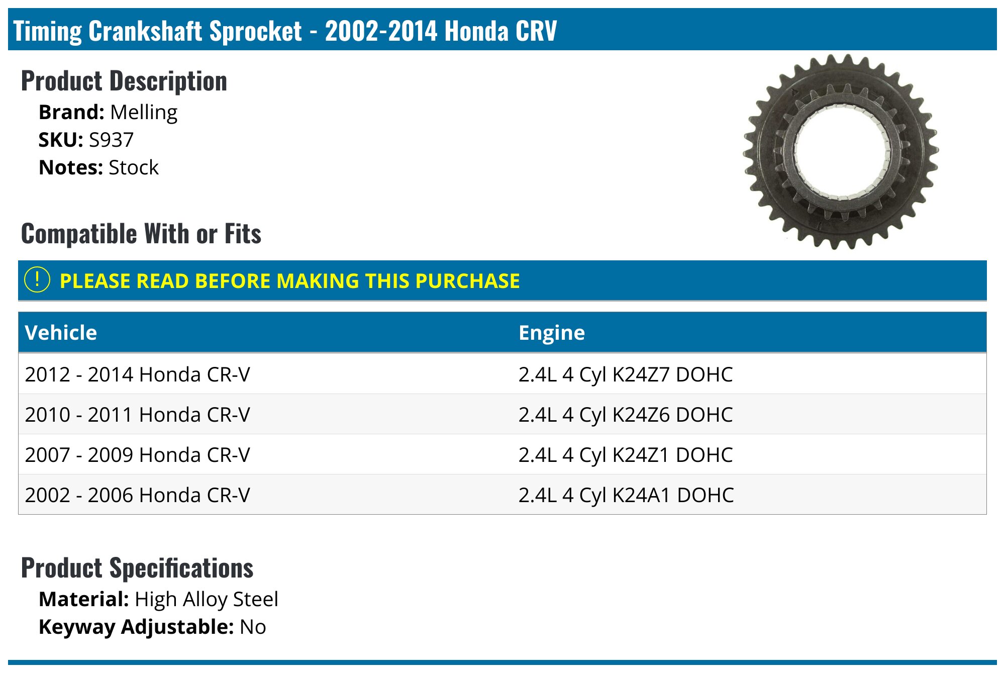 20022014 Honda CRV Timing Crankshaft Sprocket Melling S937