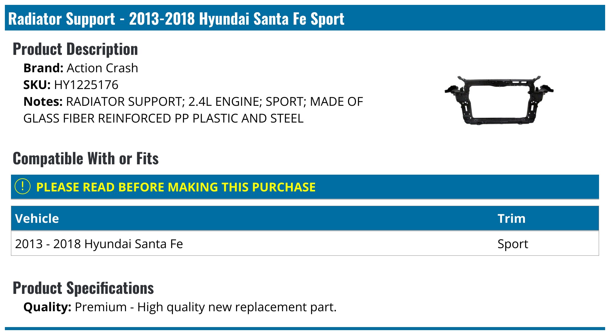 Action Crash Radiator Support - for 2013-2018 Hyundai Santa Fe Sport HY1225176 - Fitment Image