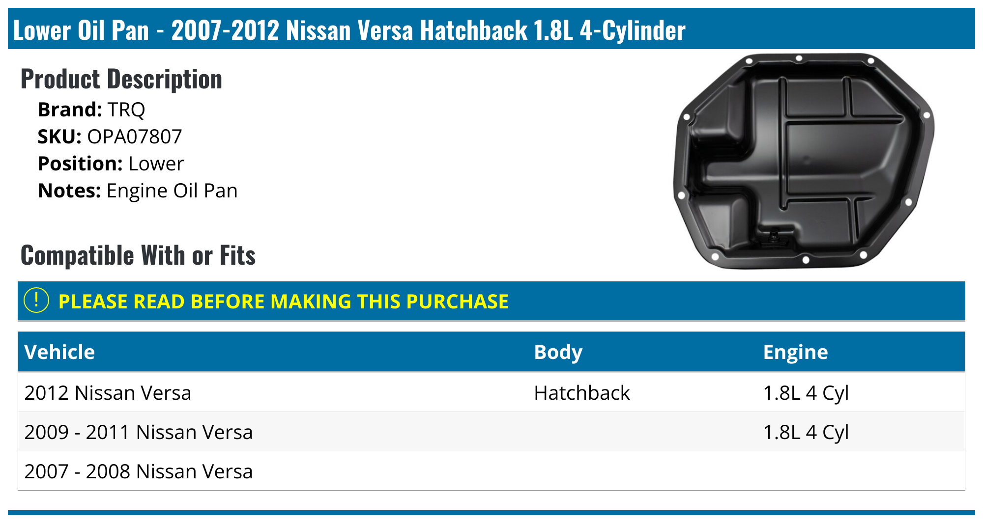 20072012 Nissan Versa Oil Pan TRQ OPA07807 Lower