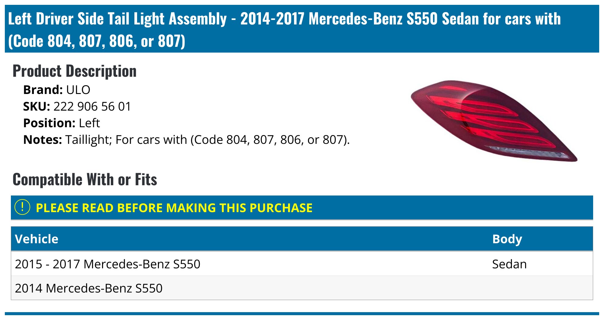Left Driver Side Tail Light Assembly - Compatible with 2014 - 2017 Mercedes-Benz S550 Sedan 2015 2016