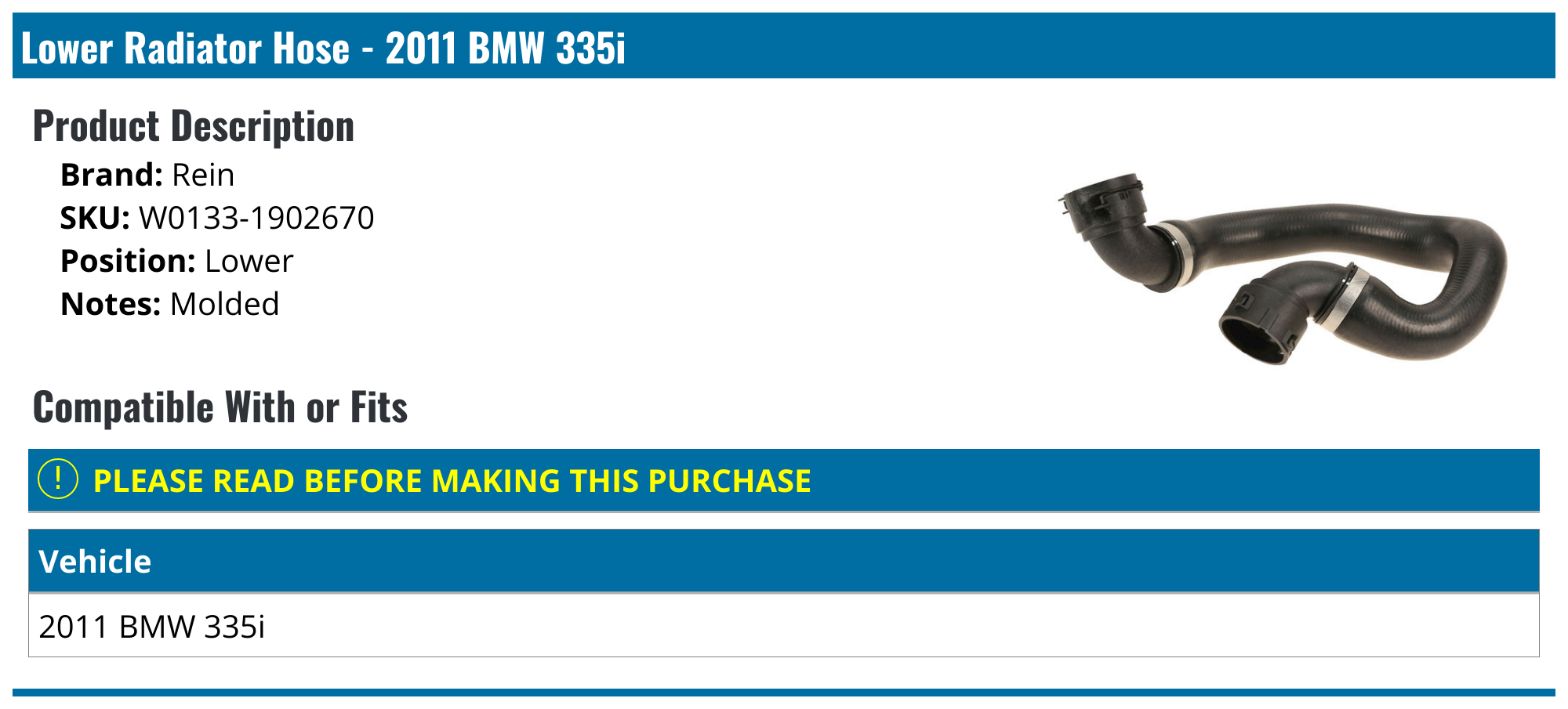 2011 BMW 335i Radiator Hose Rein W01331902670 Lower