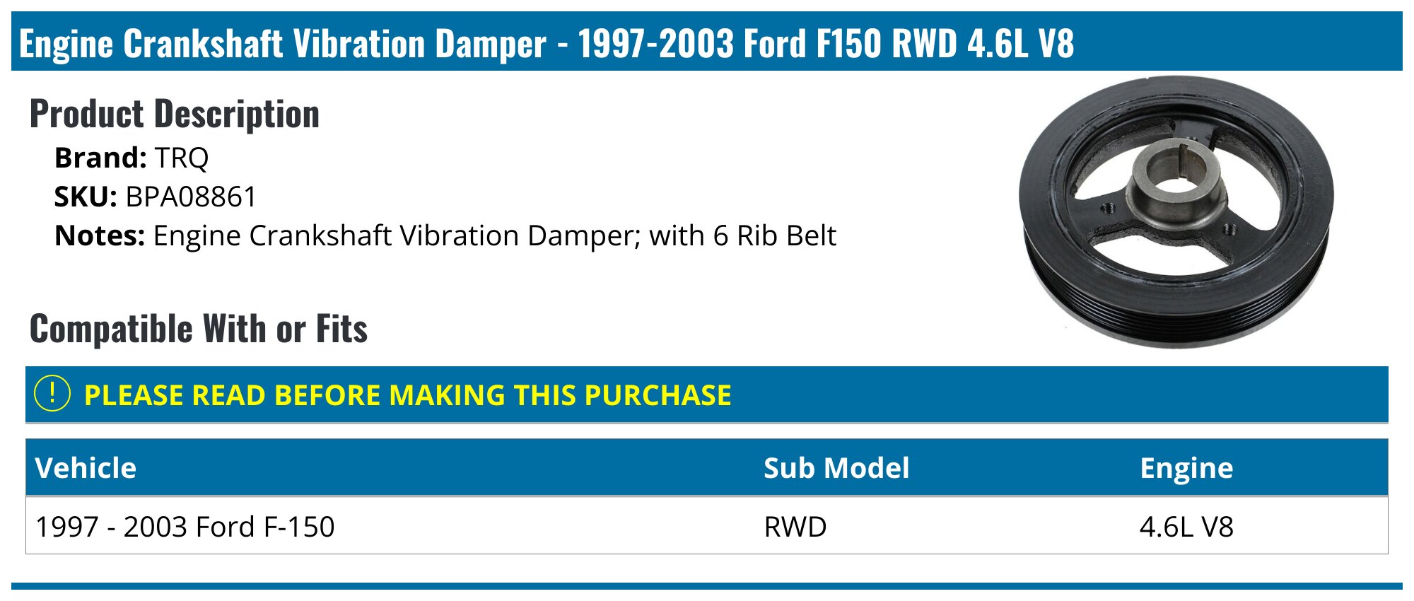 19972003 Ford F150 Engine Crankshaft Vibration Damper TRQ BPA08861