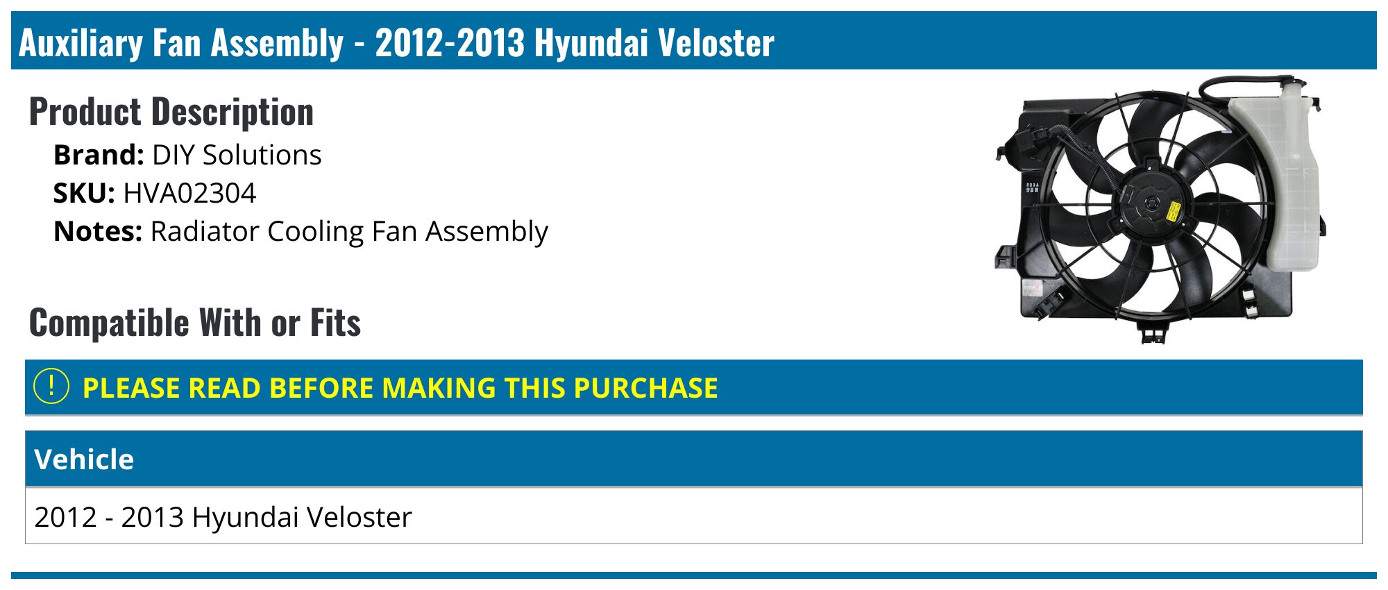 2012-2013 Hyundai Veloster Radiator Fan Assembly - DIY Solutions ...