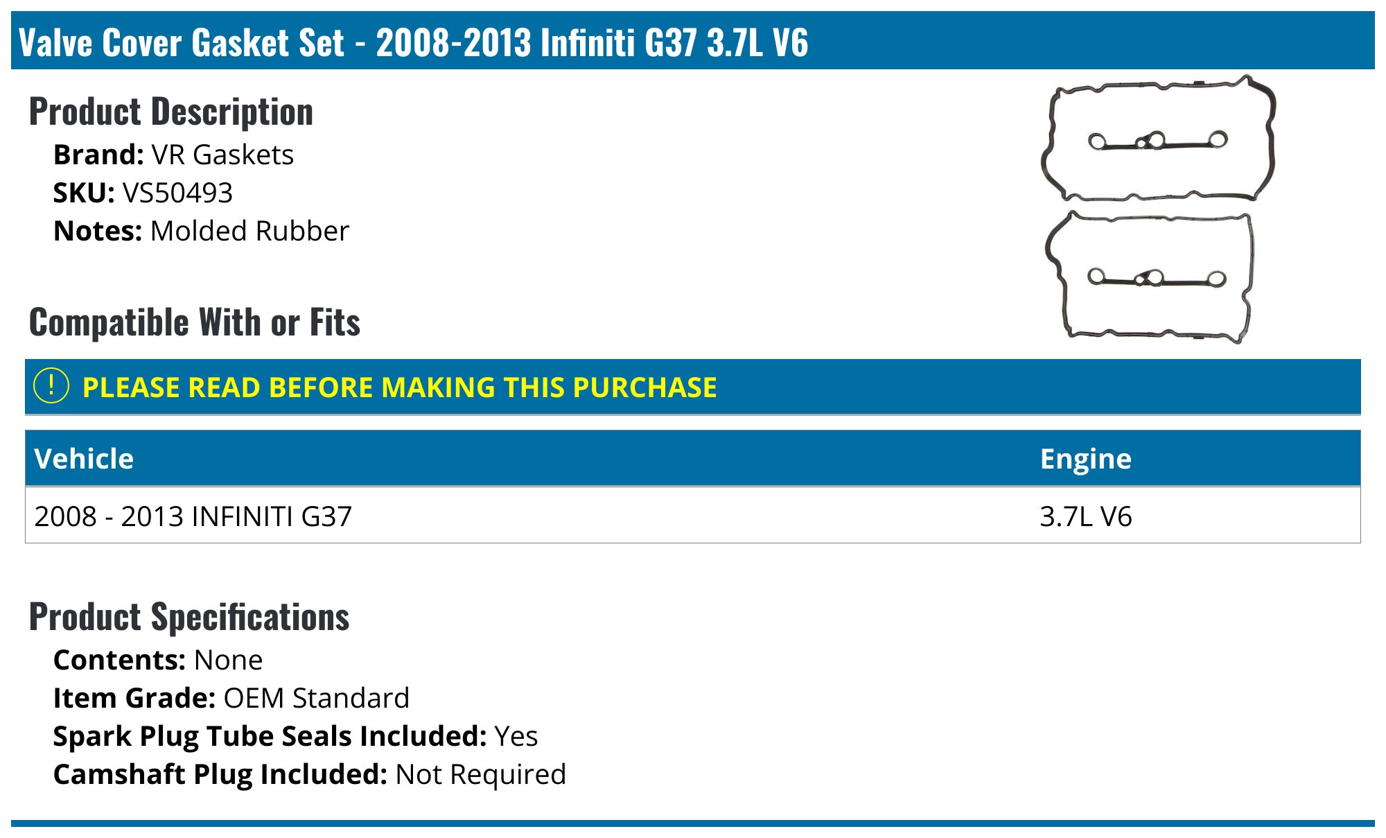 20082013 Infiniti G37 Valve Cover Gasket VR Gaskets VS50493