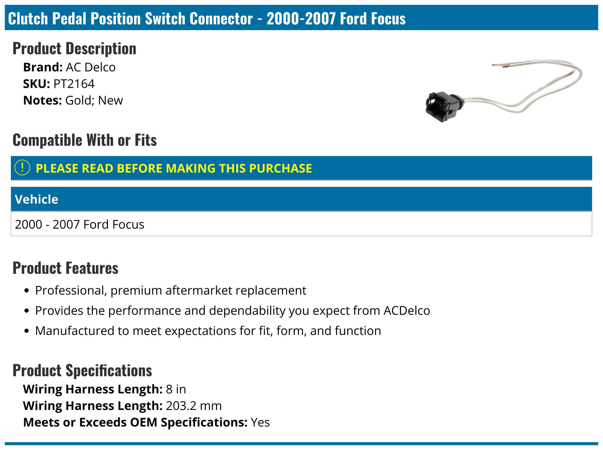 20002007 Ford Focus Clutch Pedal Position Switch Connector AC Delco
