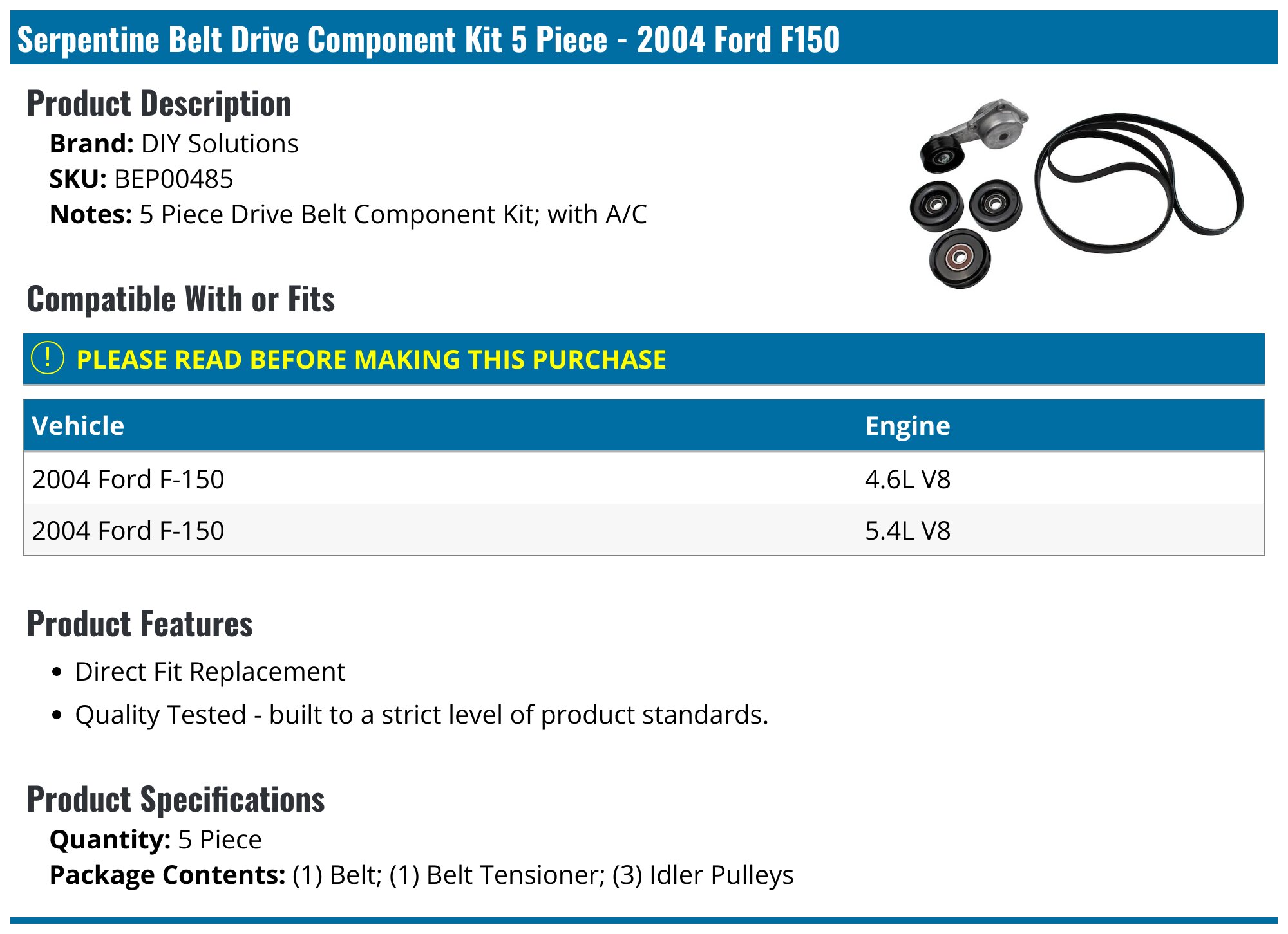 2004 Ford F150 Accessory Drive Belt DIY Solutions BEP00485