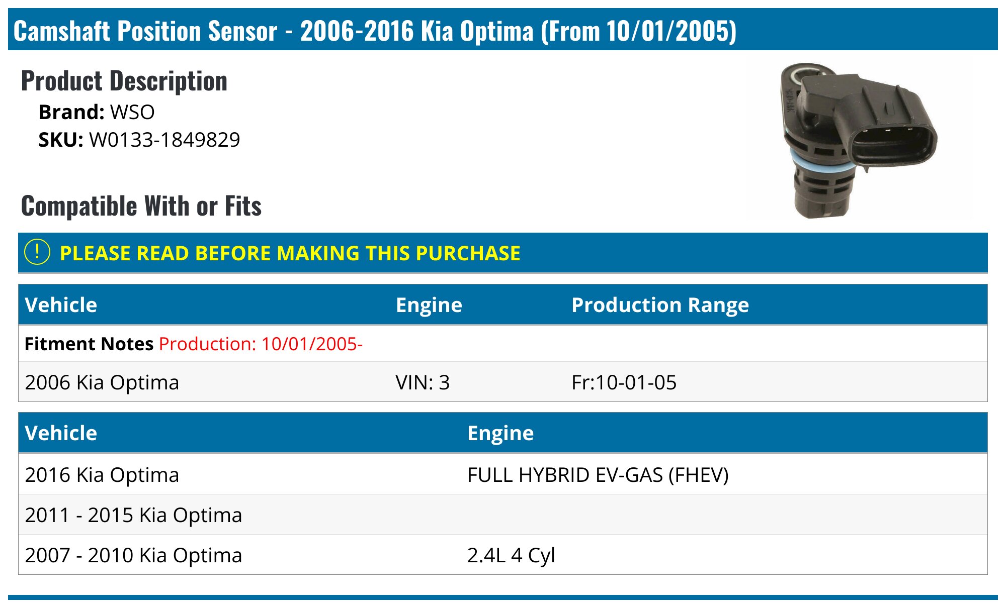 20062016 Kia Optima Camshaft Position Sensor WSO W01331849829