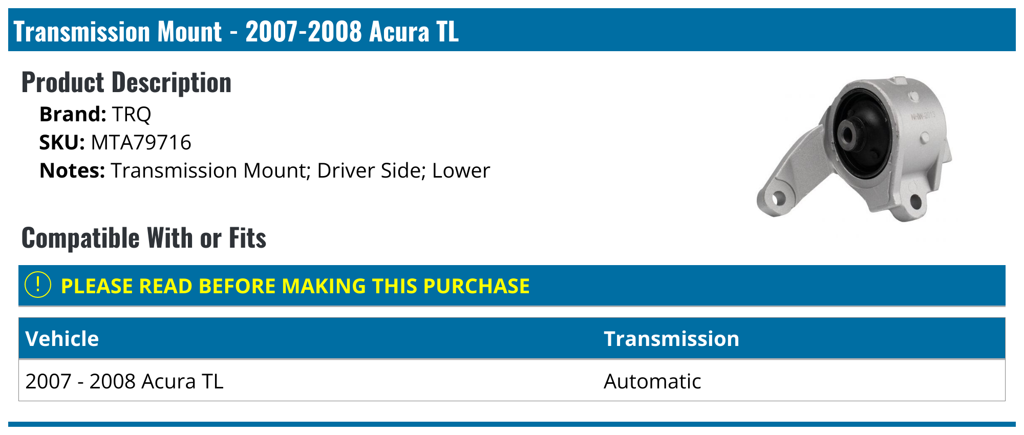 20072008 Acura TL Transmission Mount TRQ MTA79716