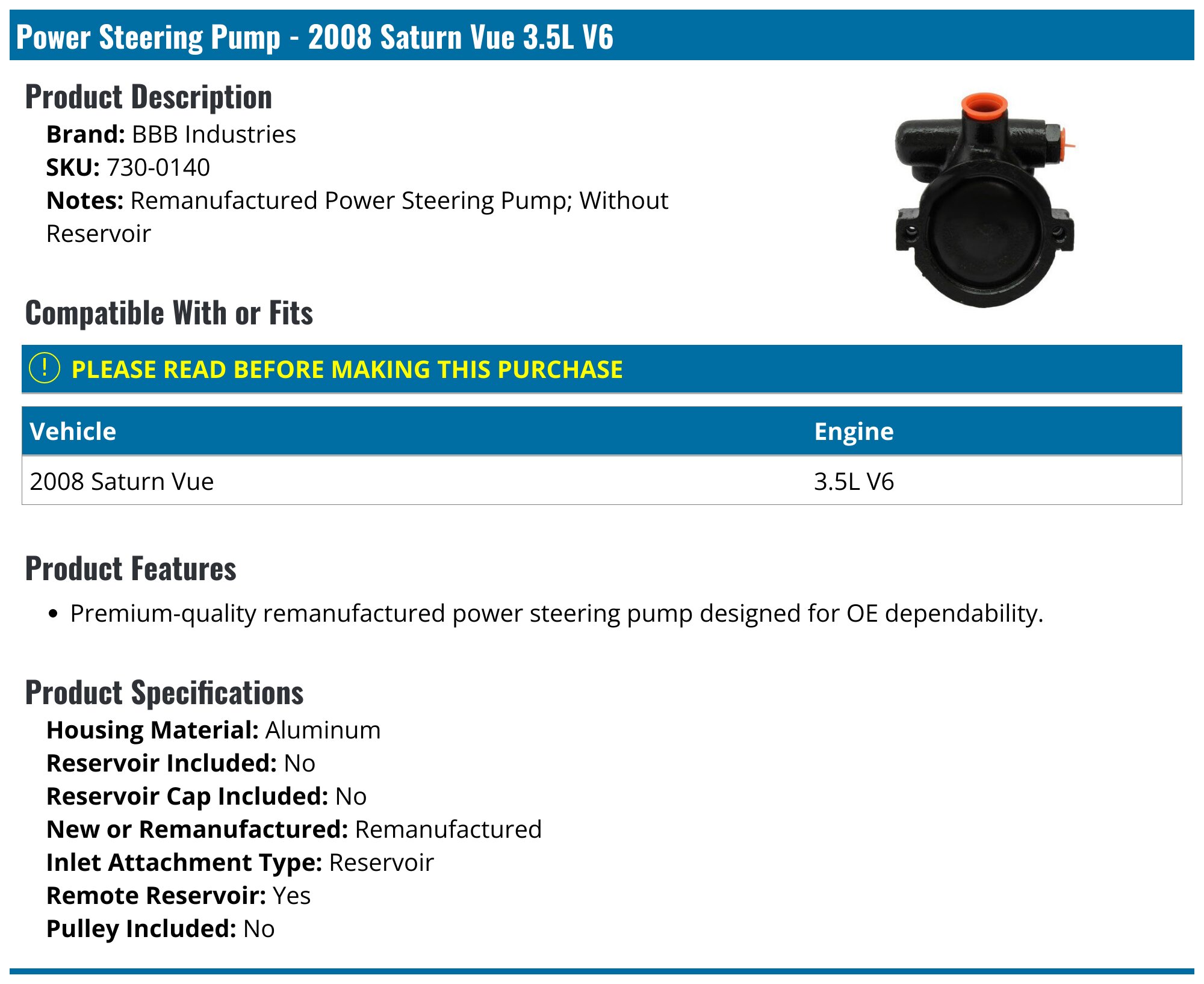 2008 Saturn Vue Power Steering Pump BBB Industries 7300140