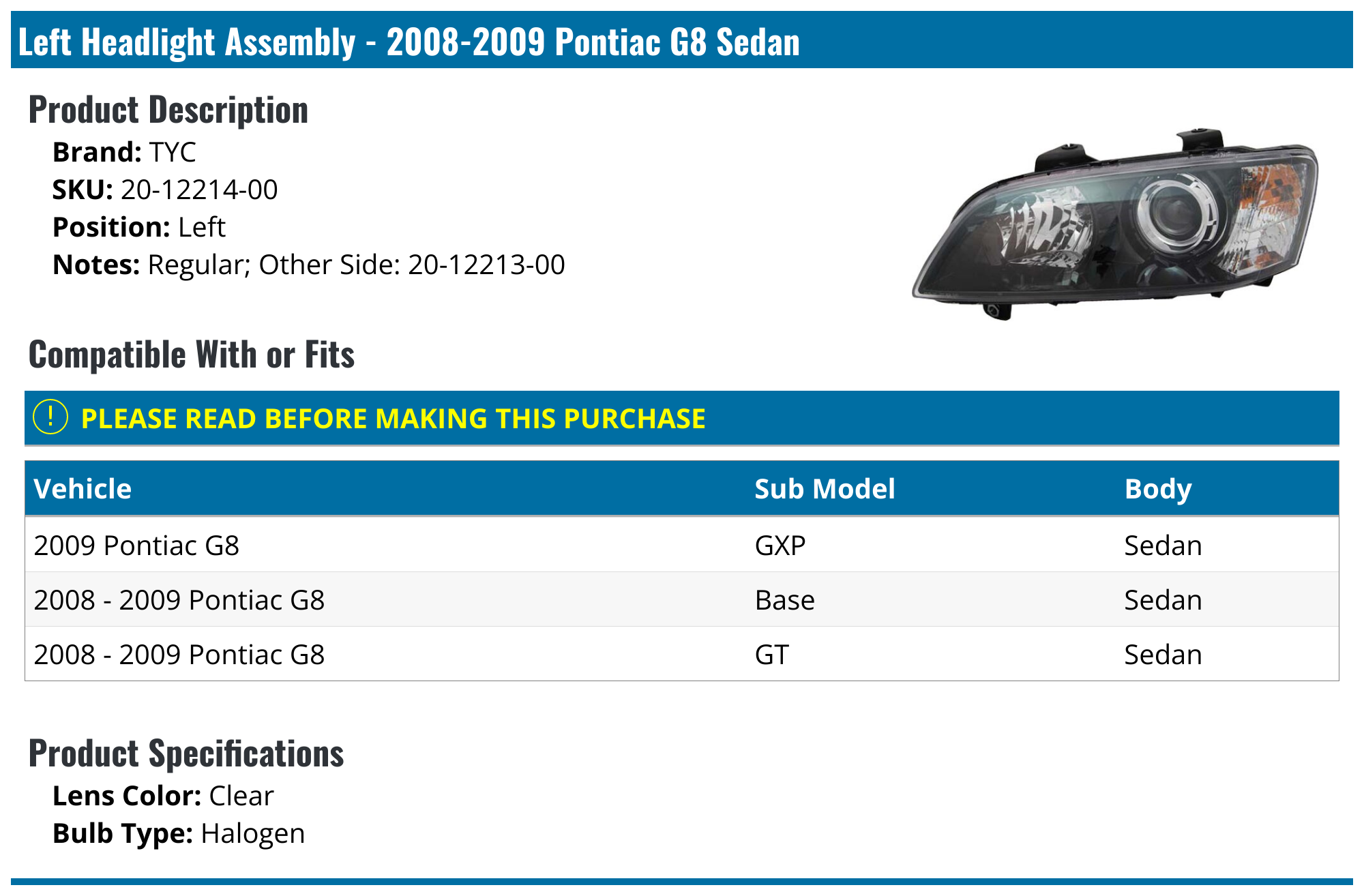20082009 Pontiac G8 Headlight Assembly TYC 201221400 Left