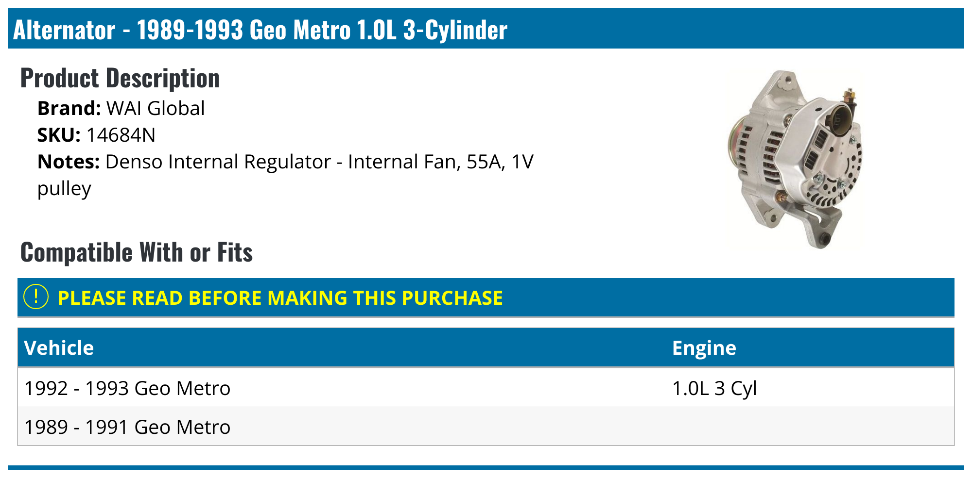 19891993 Geo Metro Alternator WAI Global 14684N