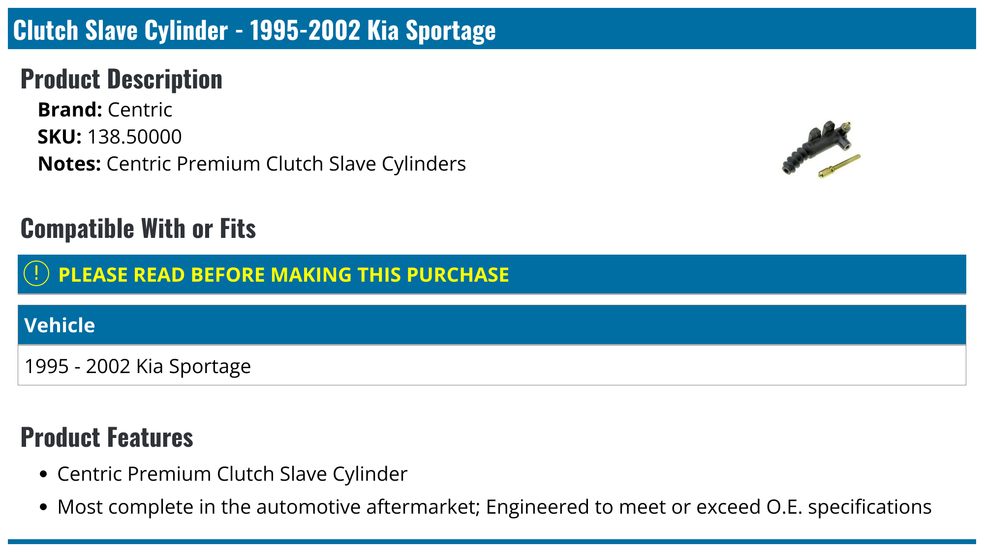19952002 Kia Sportage Clutch Slave Cylinder Centric 138.50000