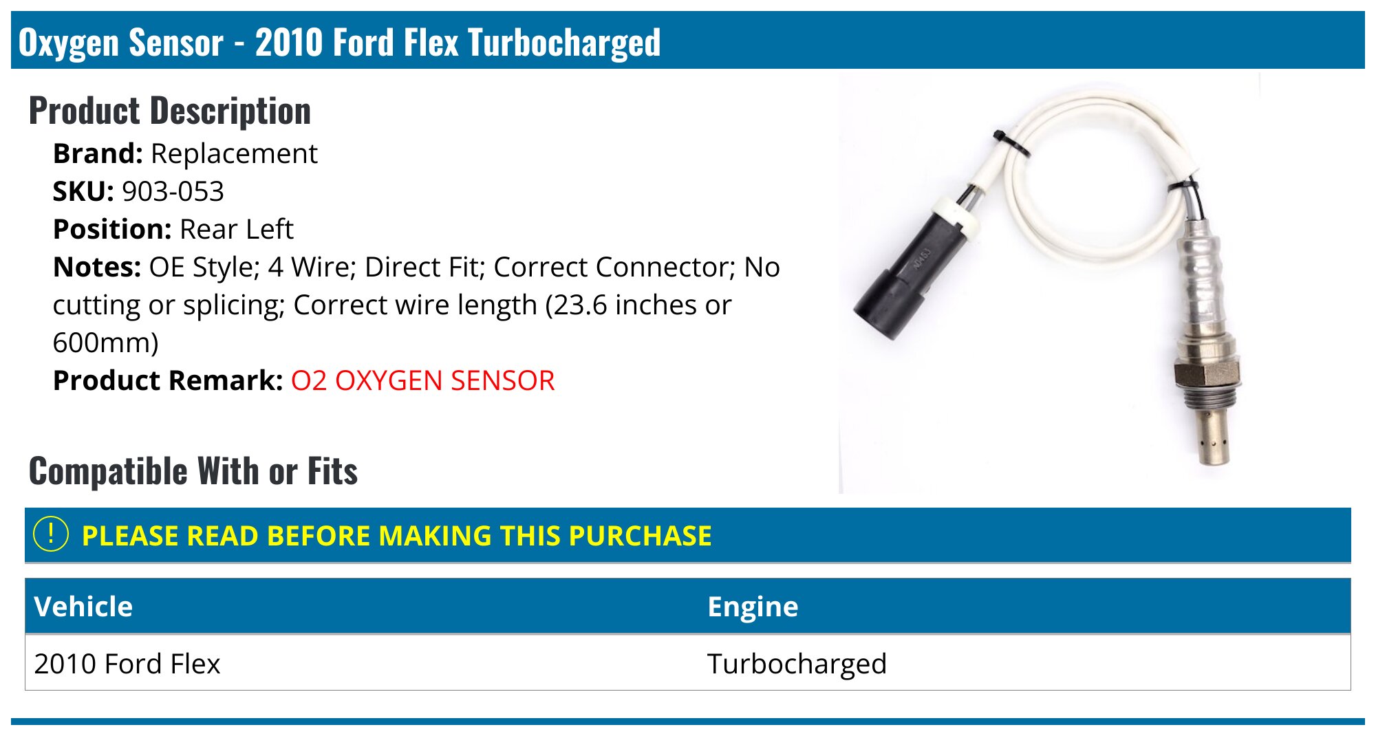 2010 Ford Flex Oxygen Sensor - Replacement 903-053 - PartsGeek.com